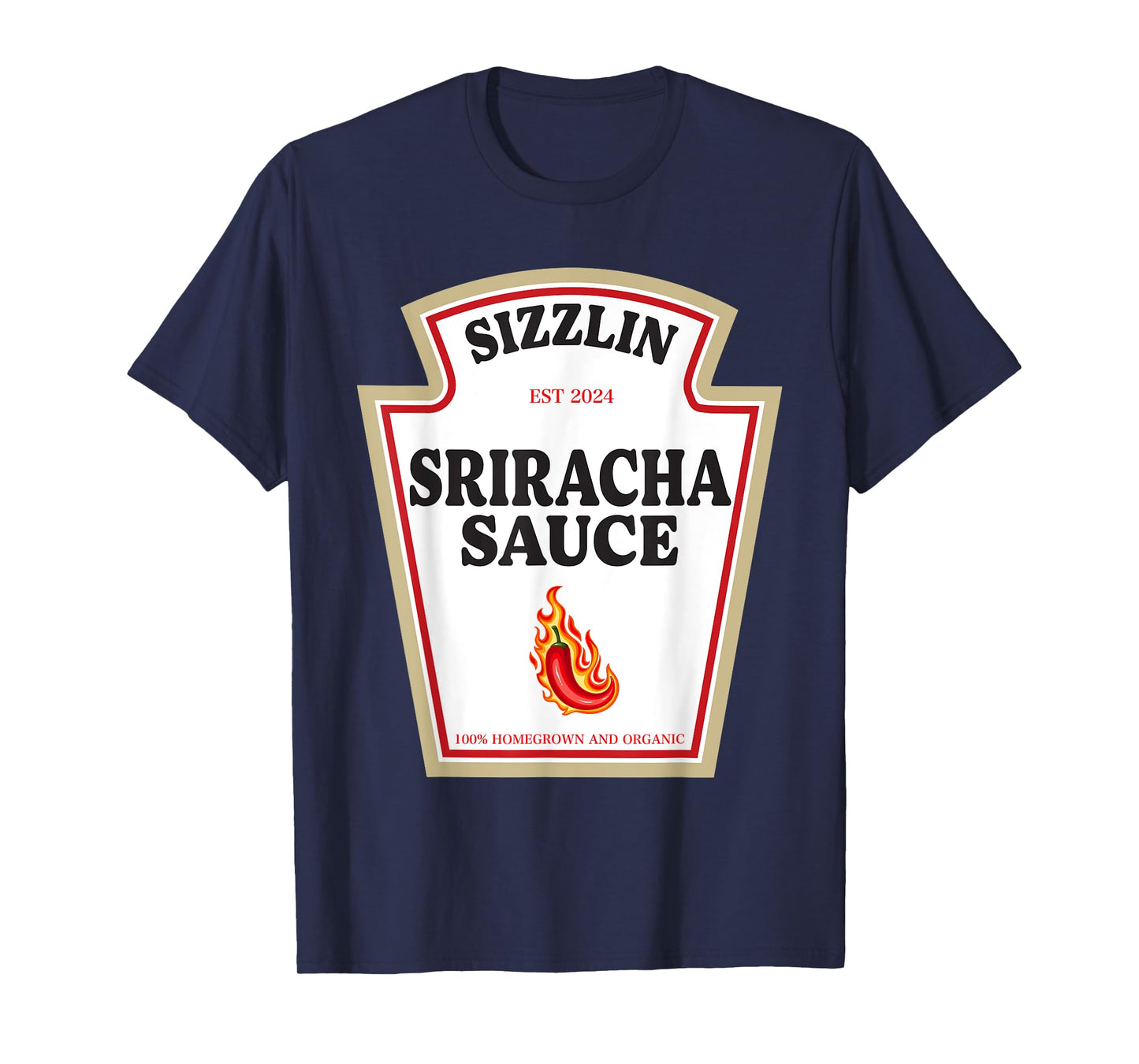 Sizzlin Sriracha Sauce Spice Lovers Condiment Costume T-Shirt