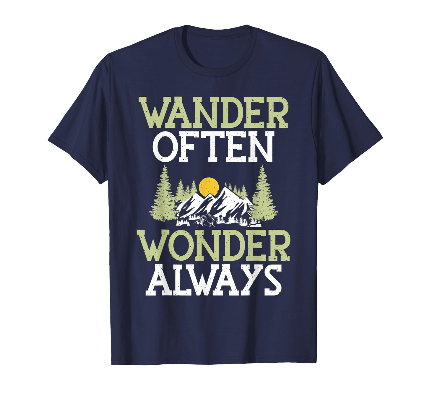 Wander Often Wonder Always Hiking T-Shirt