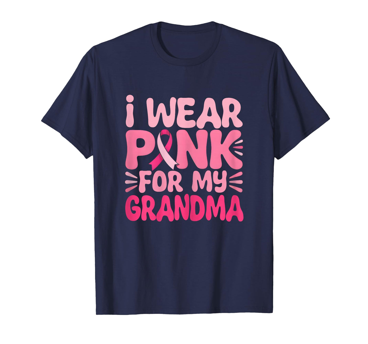 Groovy I Wear Pink For My Grandma Breast Cancer Support T-Shirt
