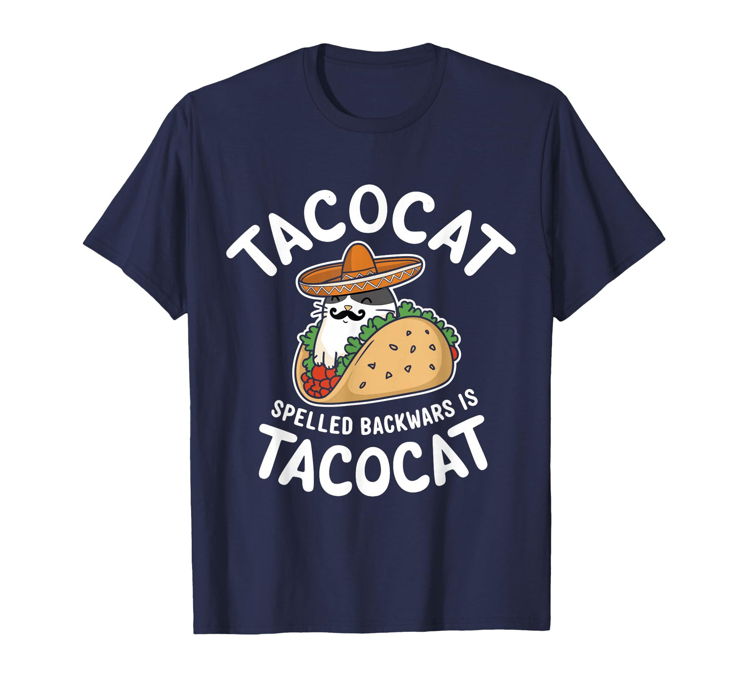 Tacocat Spelled Backward is Tacocat Funny Taco Day Fiesta T-Shirt