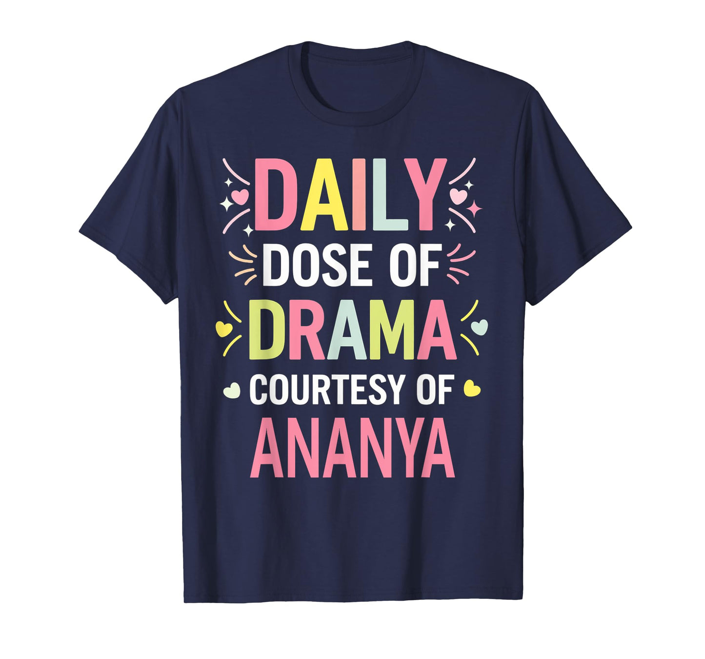 ANANYA Personalized Name Funny Cute Custom ANANYA Name T-Shirt