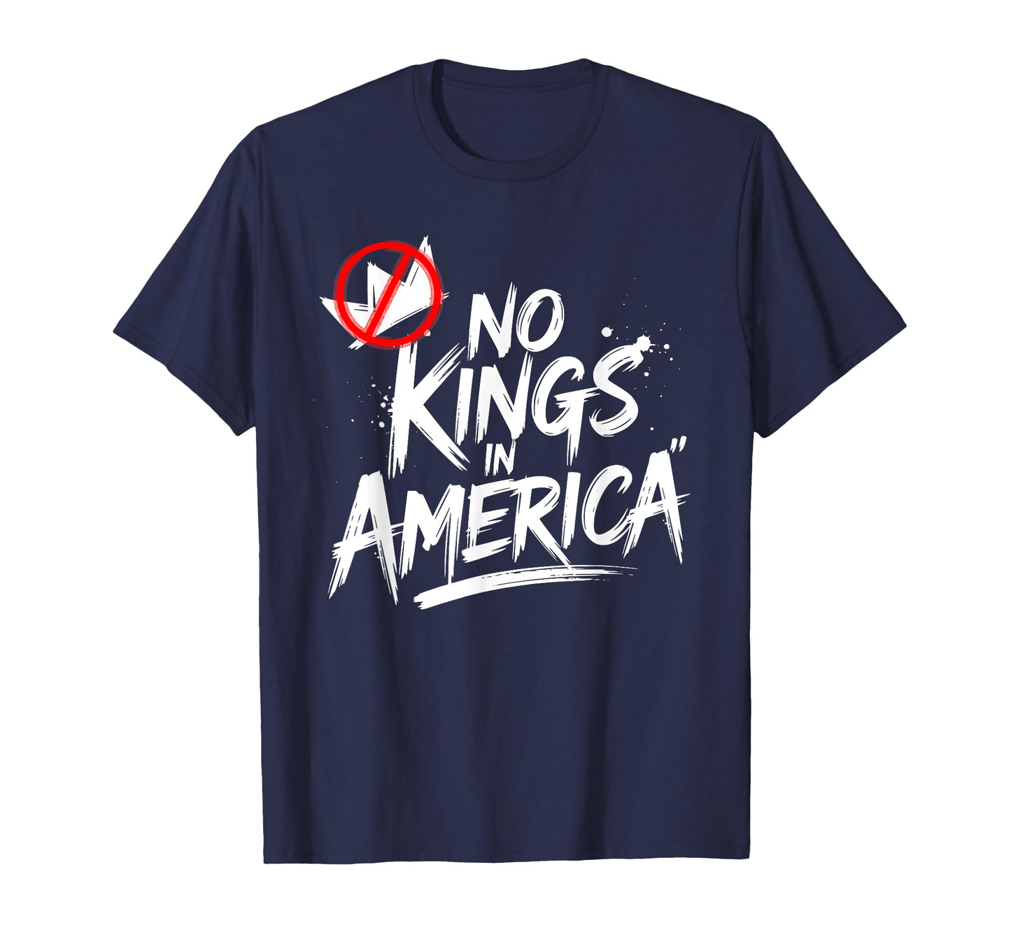 No Kings In America - Anti-Monarchy Statement, 4th of July T-Shirt