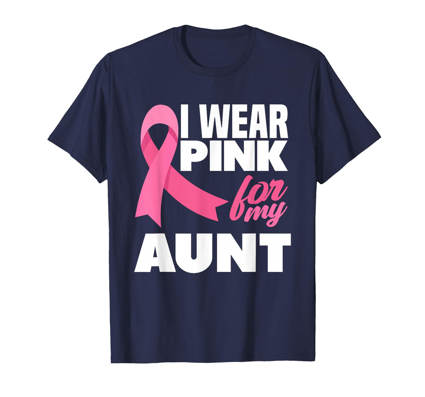 I Wear Pink For My Aunt Auntie Breast Cancer Awareness T-Shirt