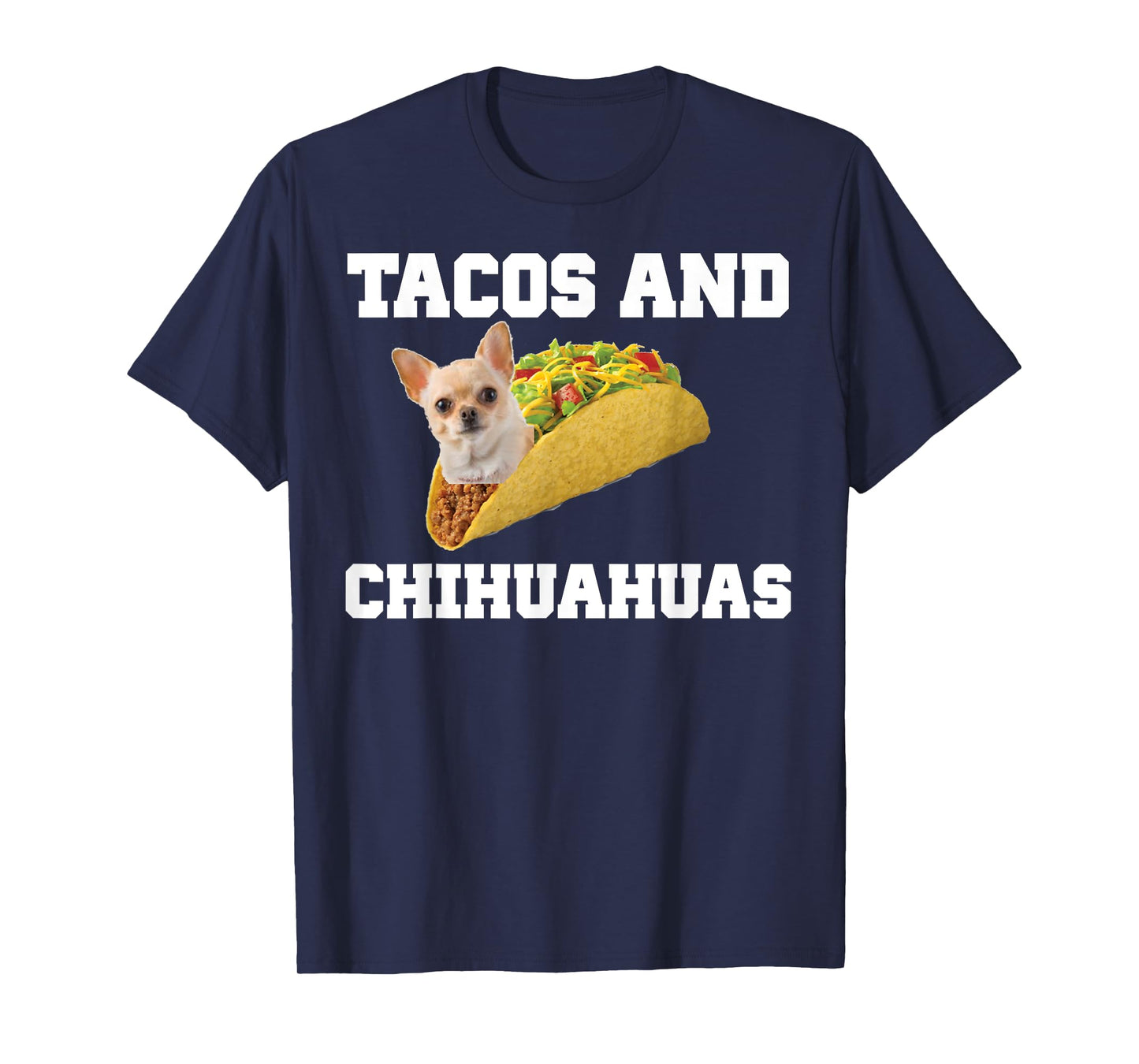 Tacos And Chihuahuas Shirt Funny Dog Lovers Tshirt Gift Pup T-Shirt