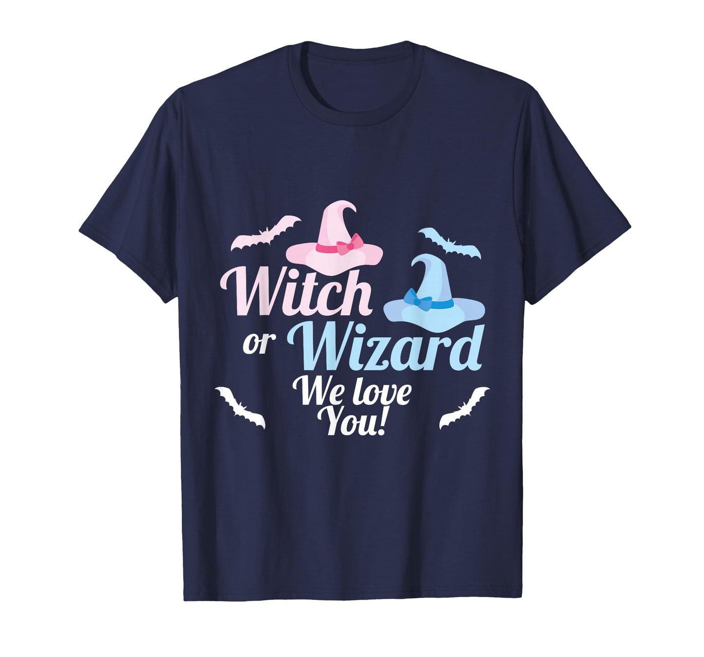 Baby Gender Reveal Shirt Witch or Wizard We Love You T-Shirt