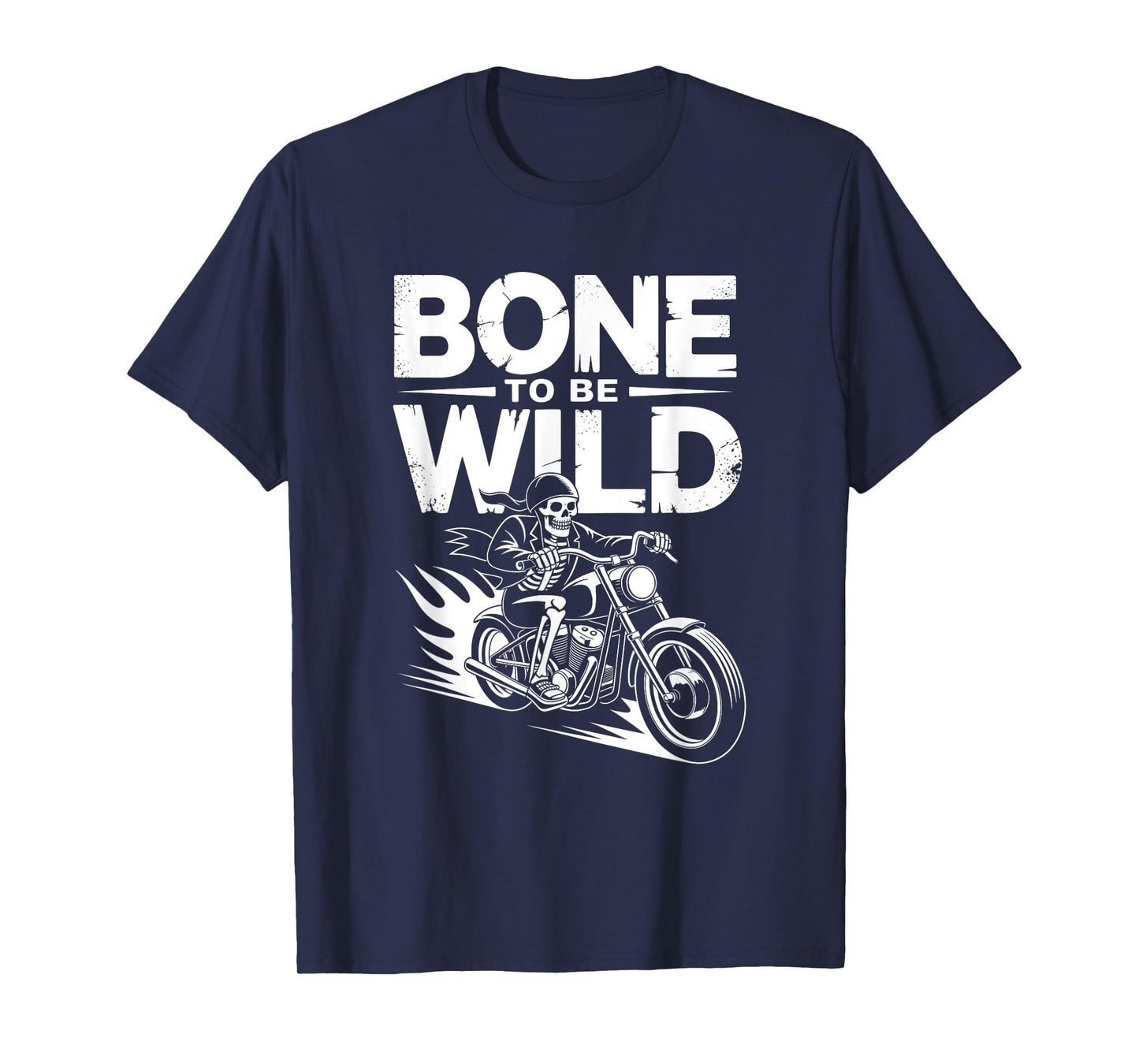 Bone to Be Wild Skeleton Biker Motorcycle Pun Funny Gothic T-Shirt
