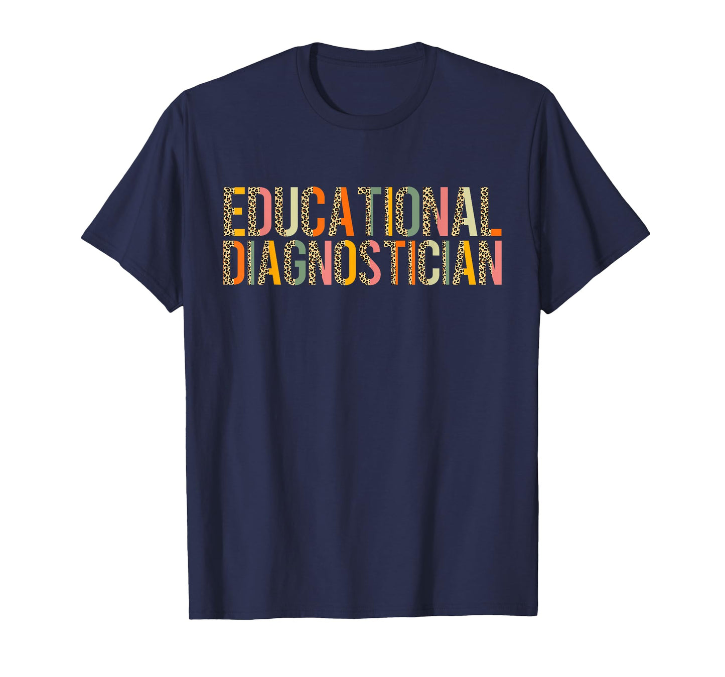 Educational Diagnostician Leopard Teacher Appreciation T-Shirt