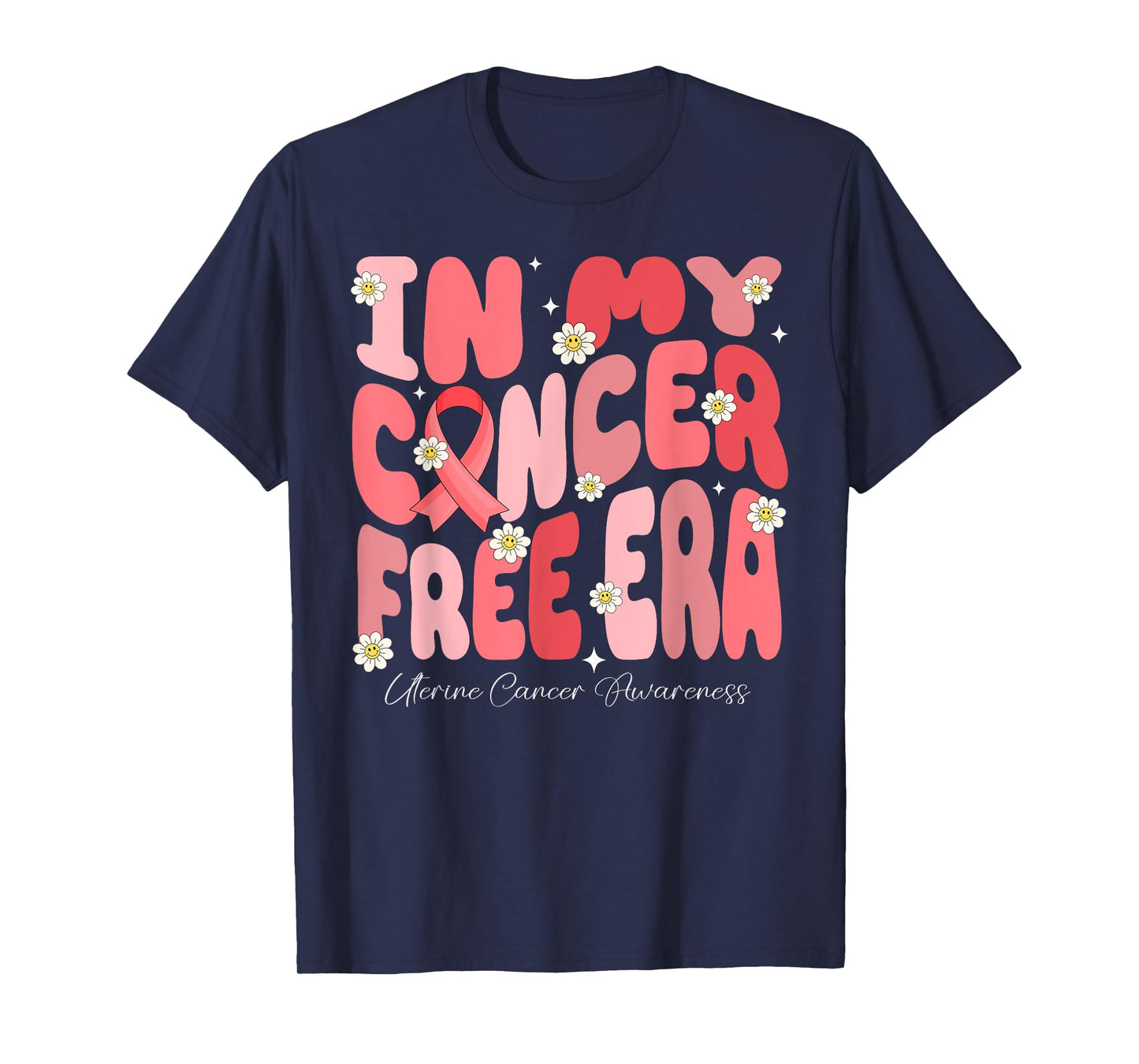 In My Cancer Free Era Uterine Cancer Warrior Groovy Flower T-Shirt