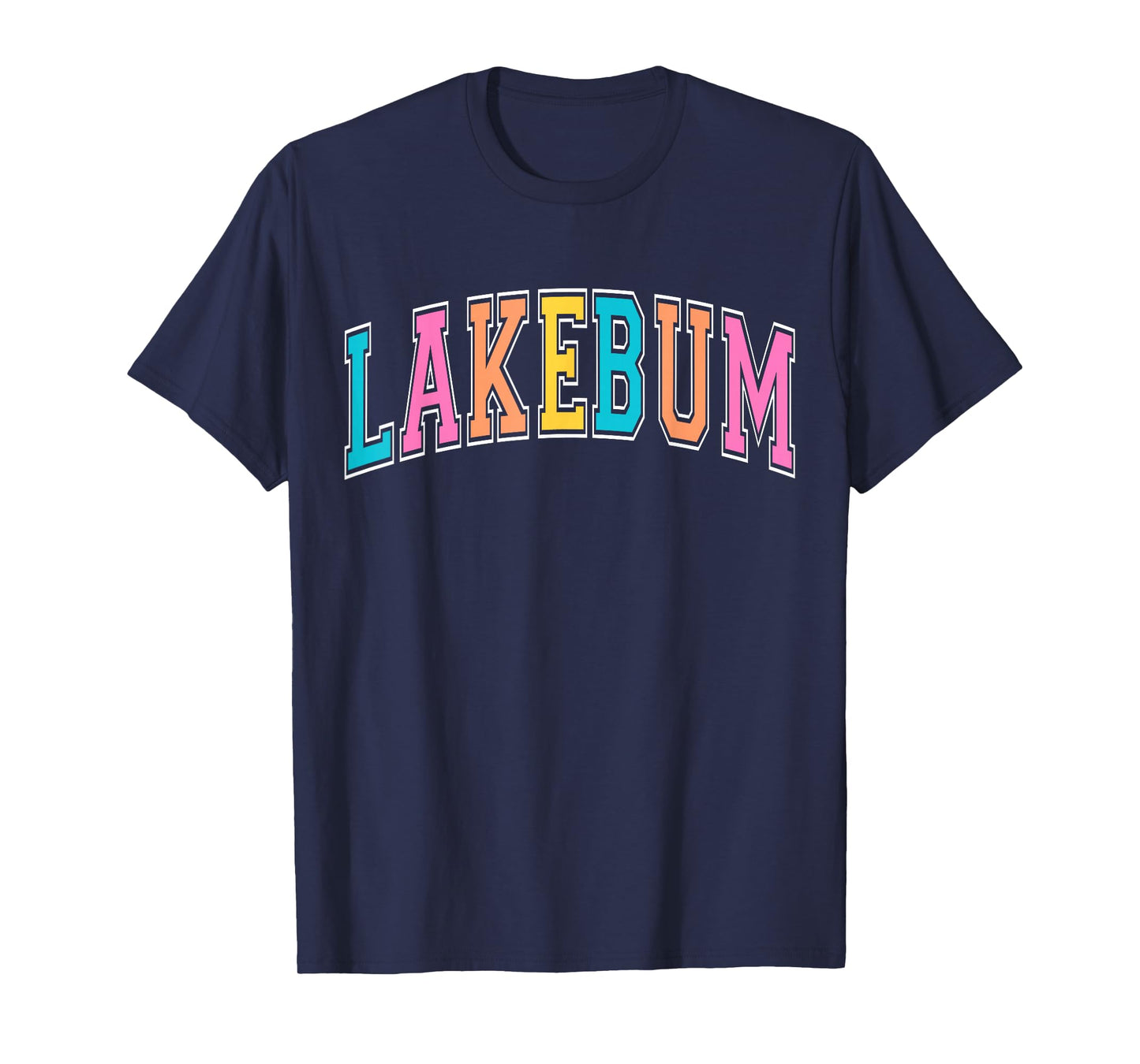 Lakebum Summer Vibes Lake Days Outdoor Nature Lover Women T-Shirt