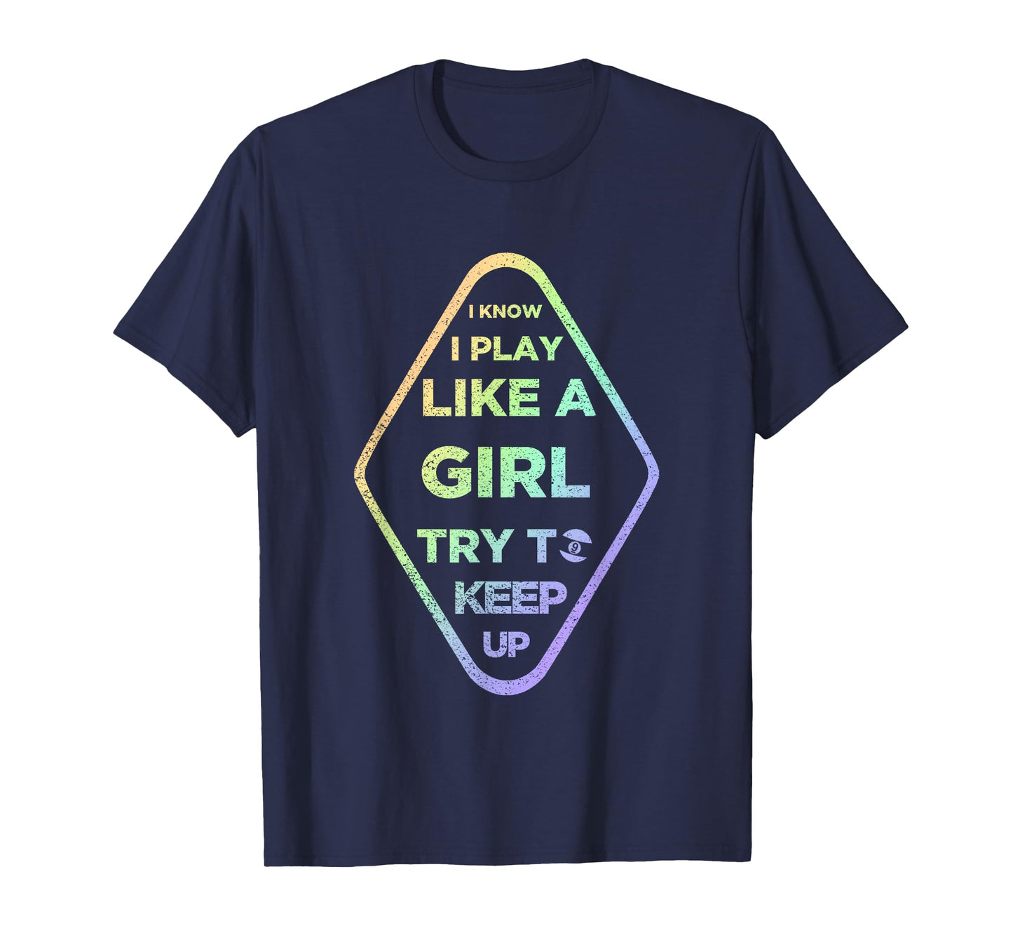 Play Like Girl 9 Ball - Nine Ball Gift For Girls & Women T-Shirt