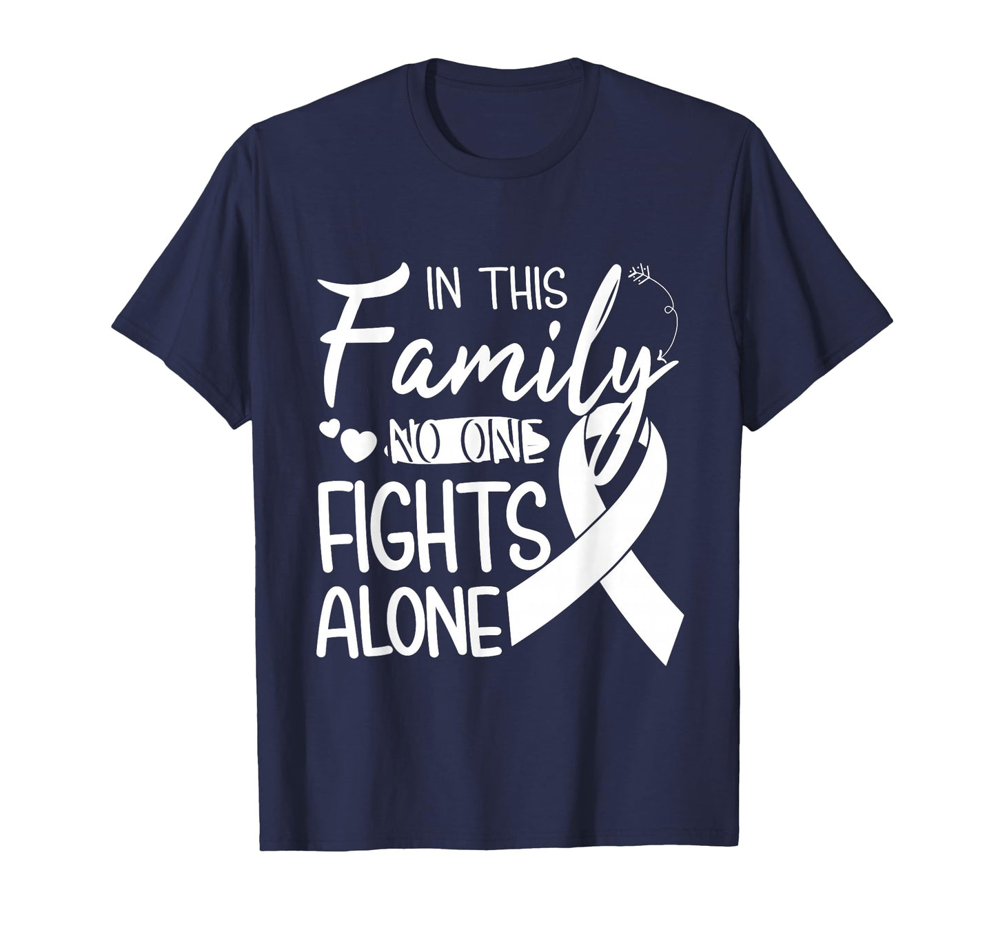 In this family no one fights alone Lung Cancer tshirt T-Shirt