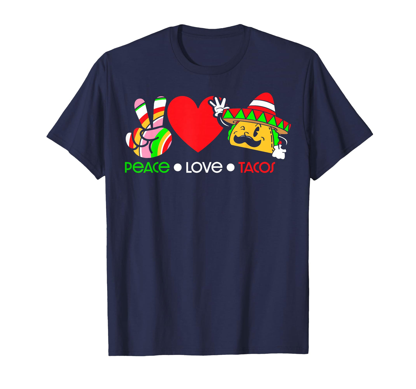 Peace Love Tacos T-Shirt