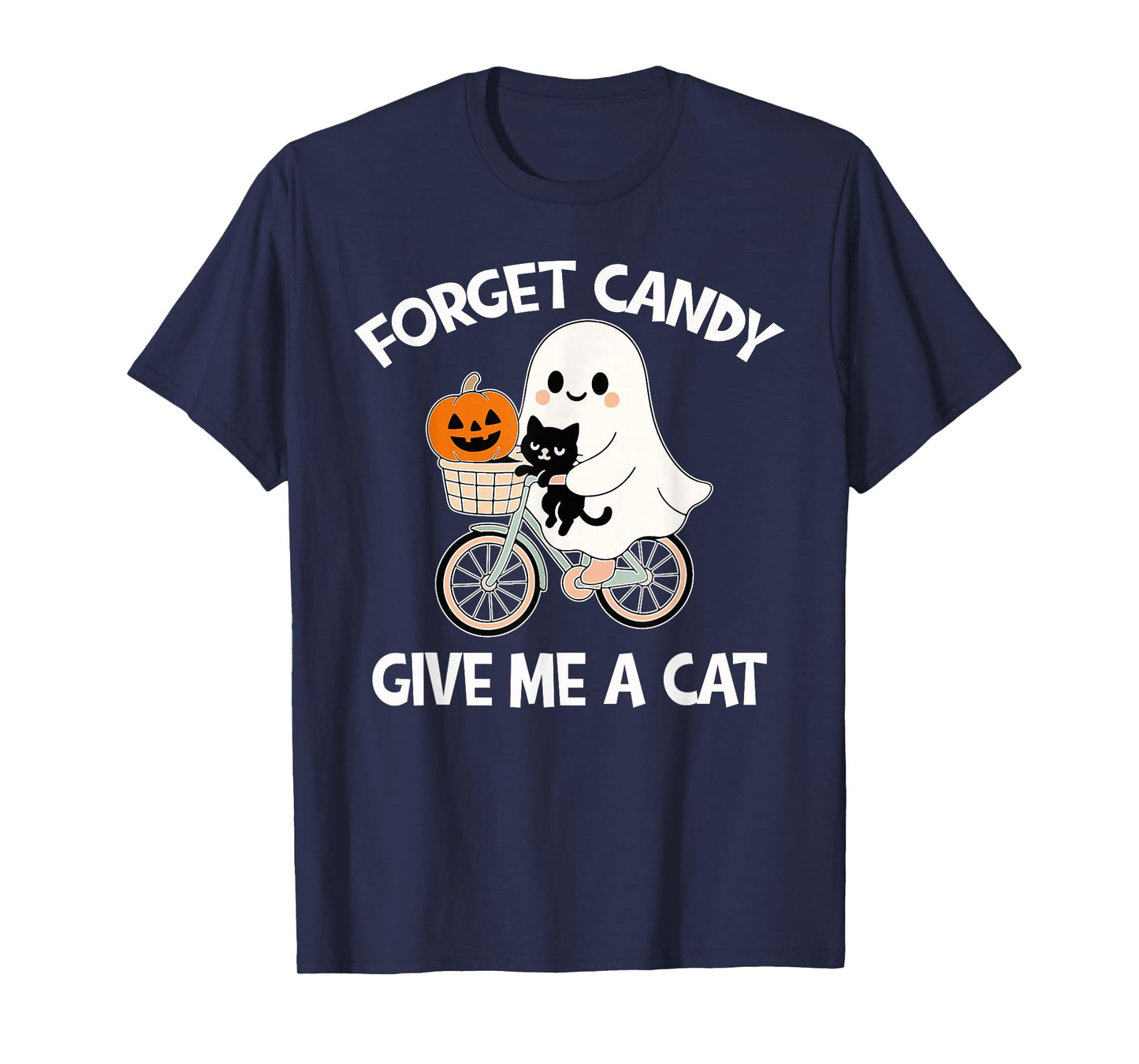 Halloween Forget Candy Give Me Cat Costume Women Men Kids T-Shirt