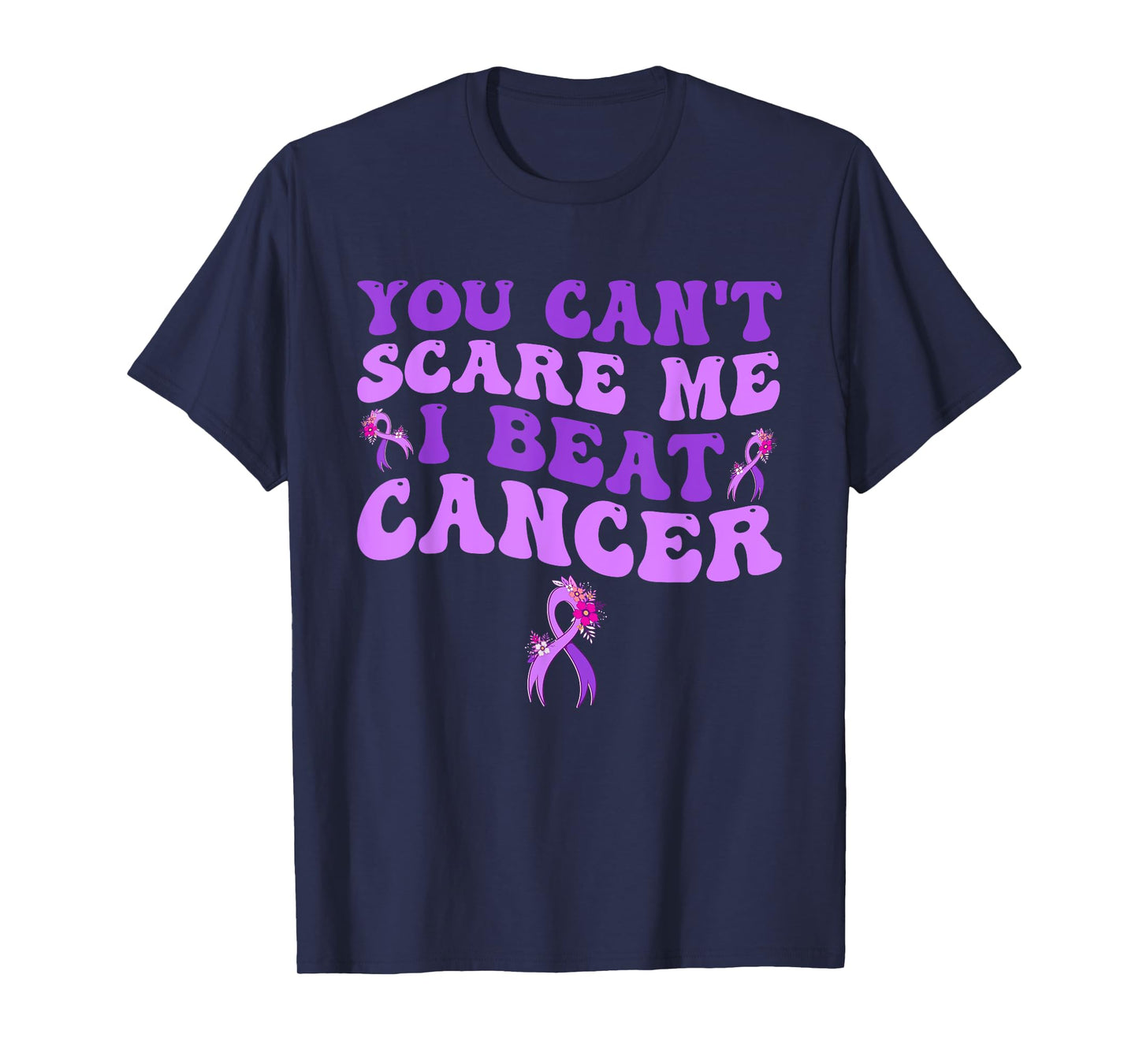 Cancer Survivor Funny Retro You Can't Scare Me I Beat Cancer T-Shirt