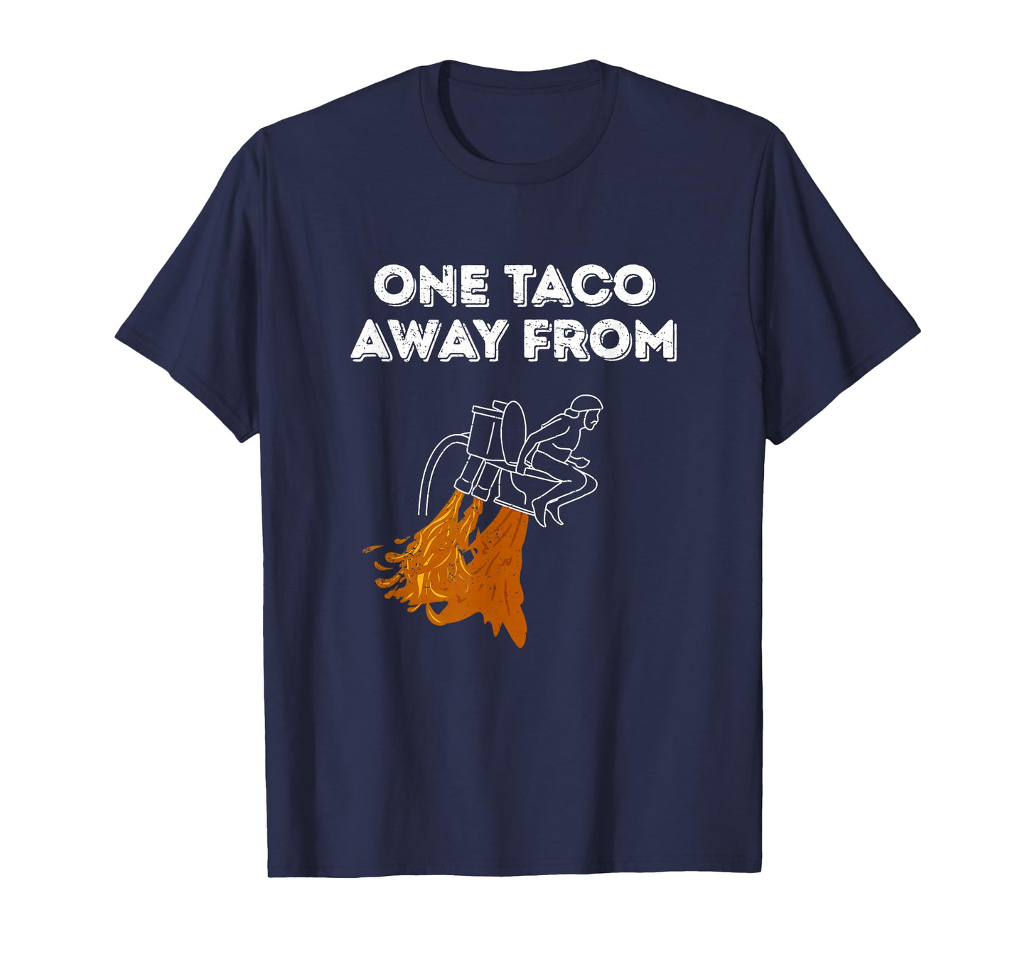 One Taco Away Funny Toilet Diarrhea Spicy Food Humor Design T-Shirt