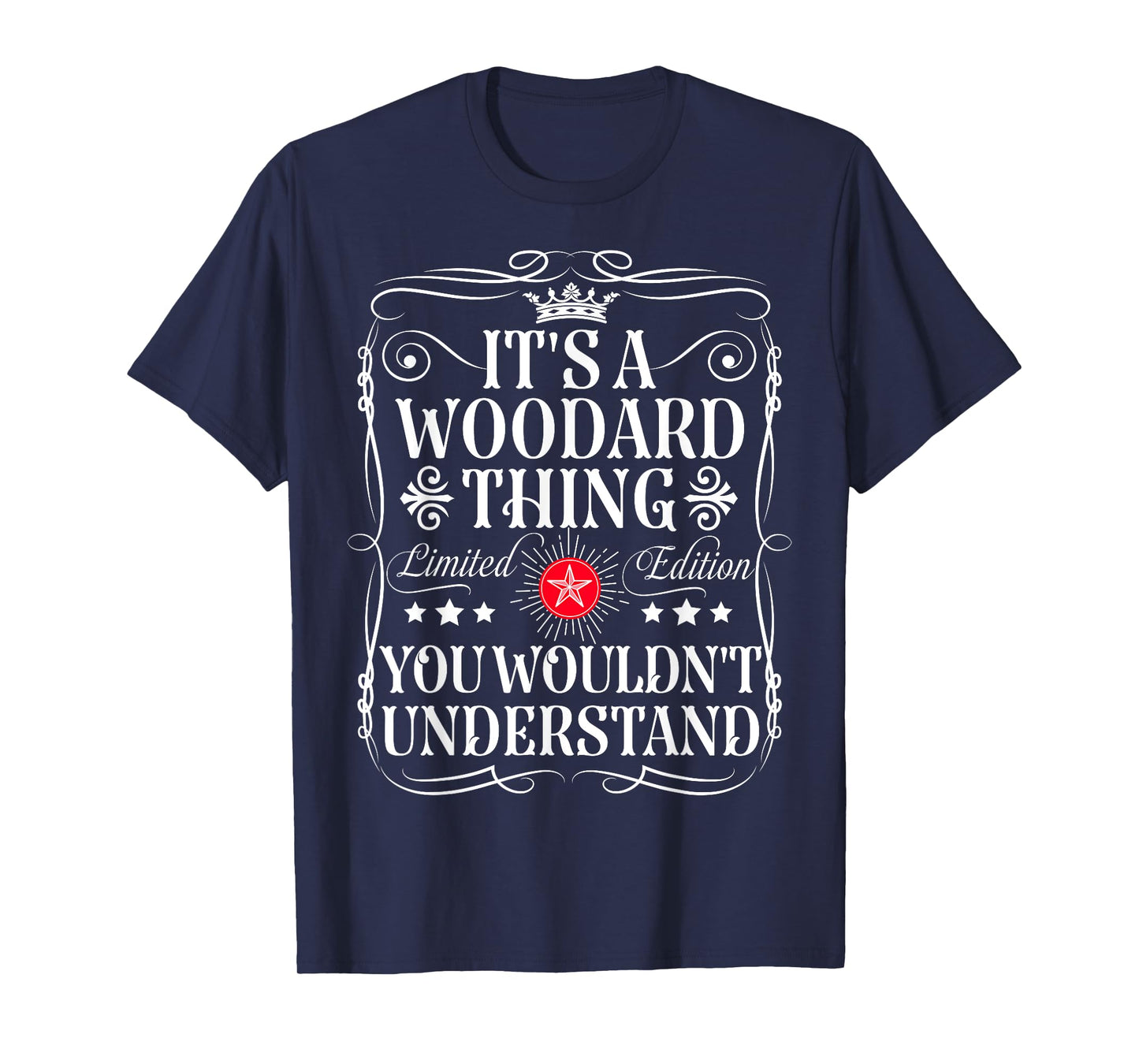 Woodard Name Its A Woodard Thing You Wouldn't Understand T-Shirt
