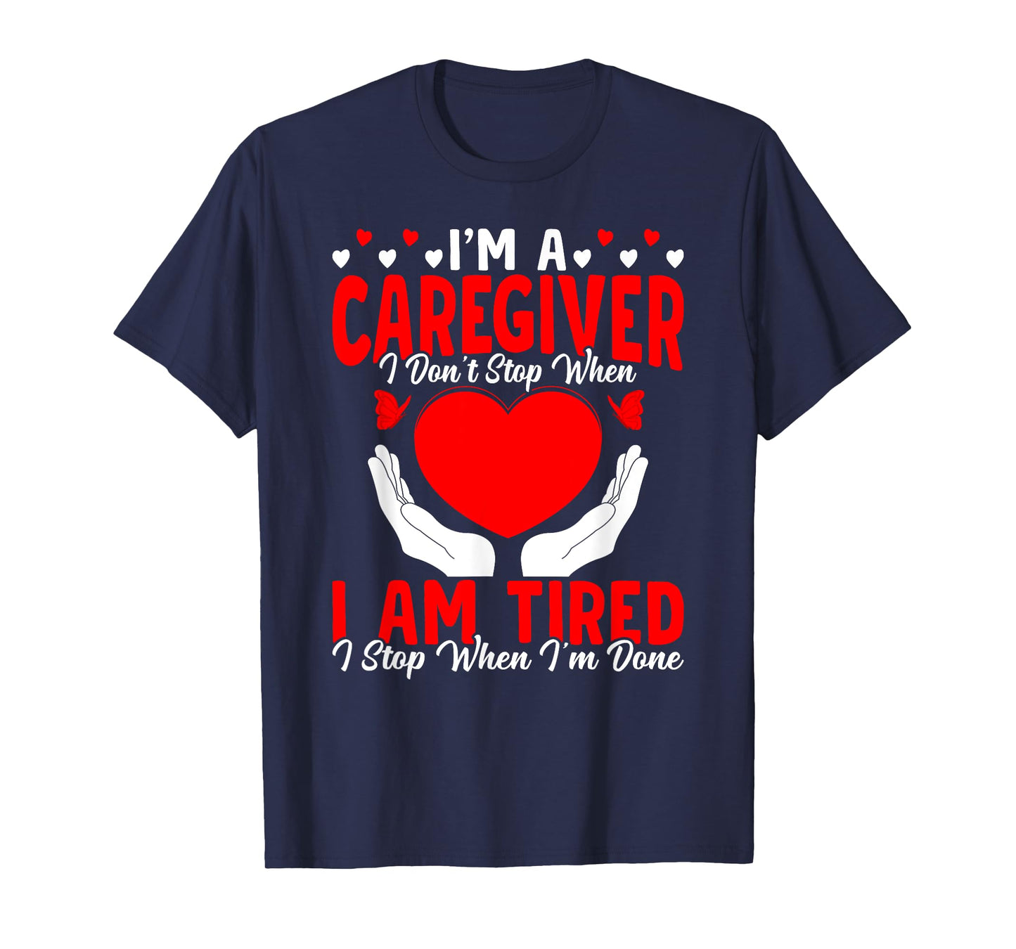 I'm A Caregiver Caregiving Nursing Expert Nurse Caretaker T-Shirt