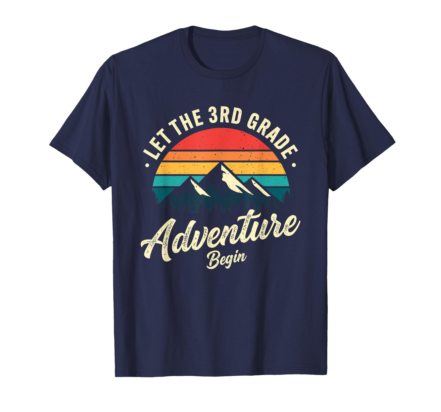 Let the 3rd Grade Adventure Begin First Grade Teacher T-Shirt