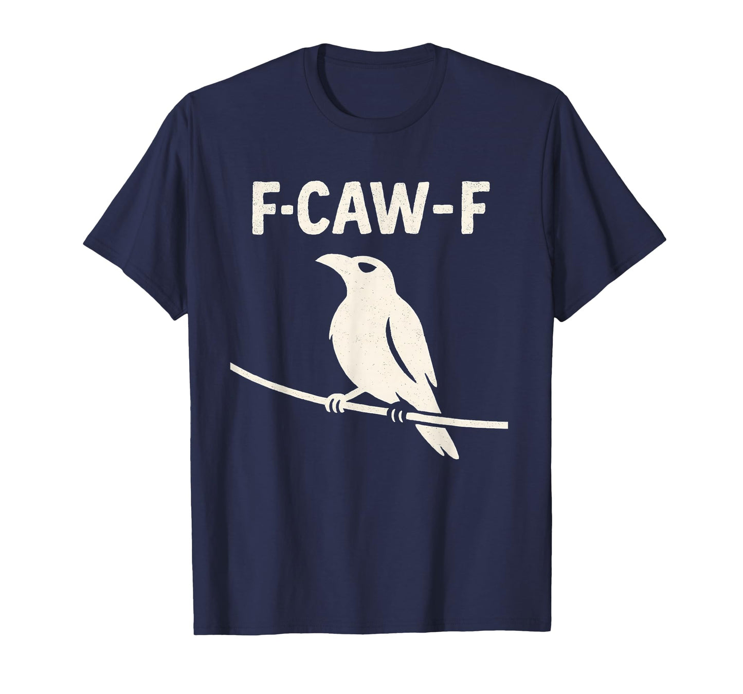 Funny F Caw F Crow Shirt fcawf Raven Black Crow Fawk Off T-Shirt