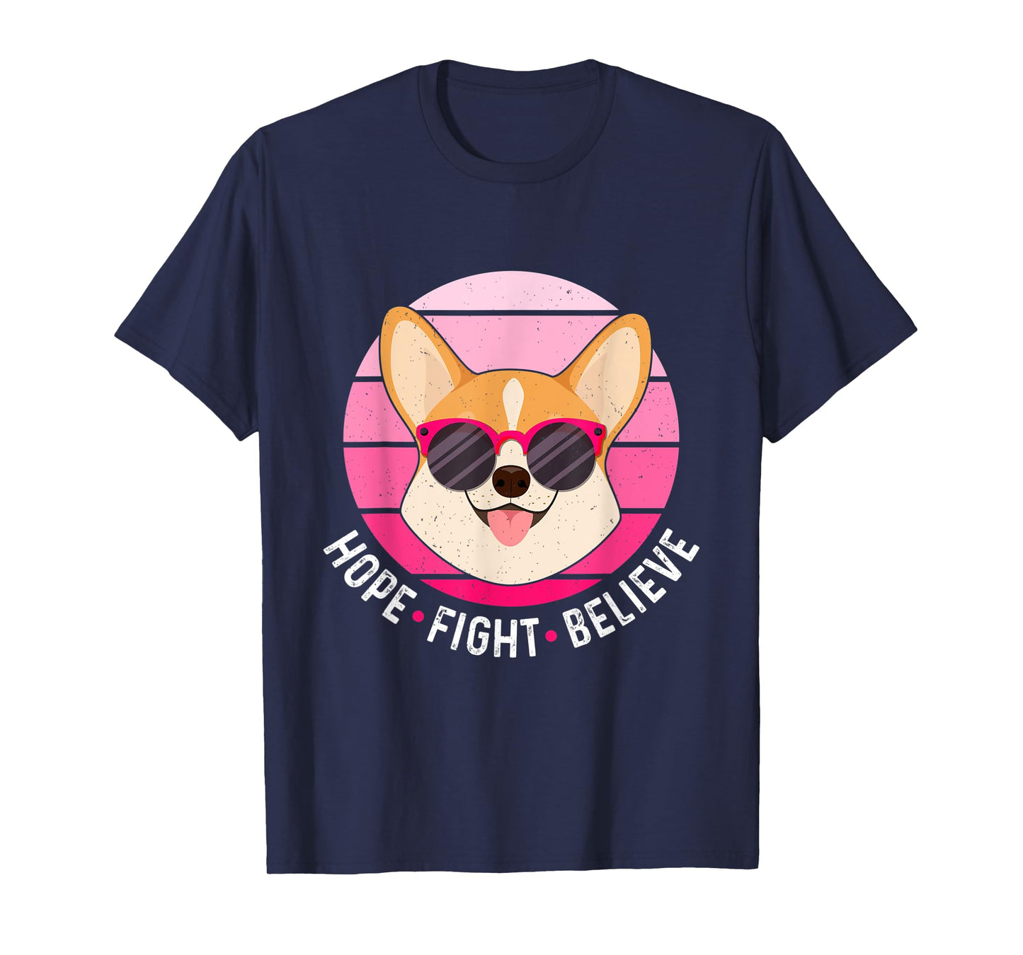 Hope Fight Believe Breast Cancer Survivor Pink Dog Corgi T-Shirt