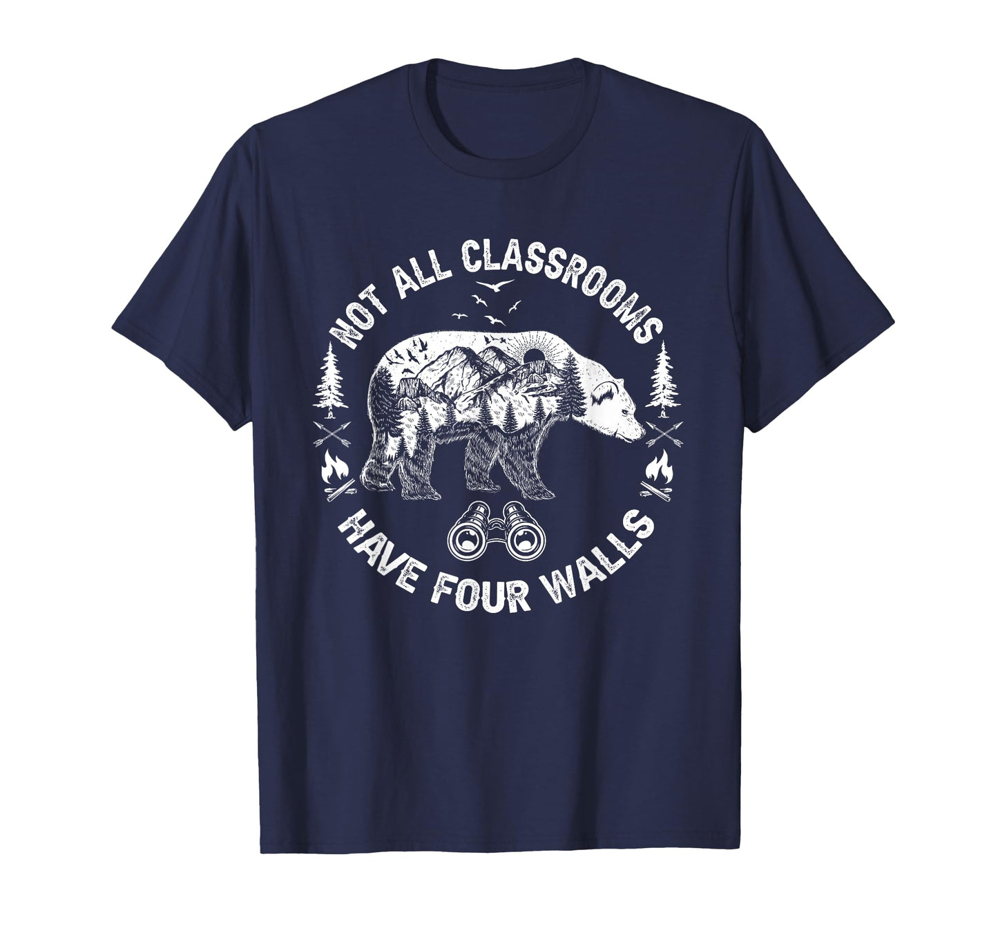 Not All Classrooms Have Four Walls Adventure bear Homeschool T-Shirt