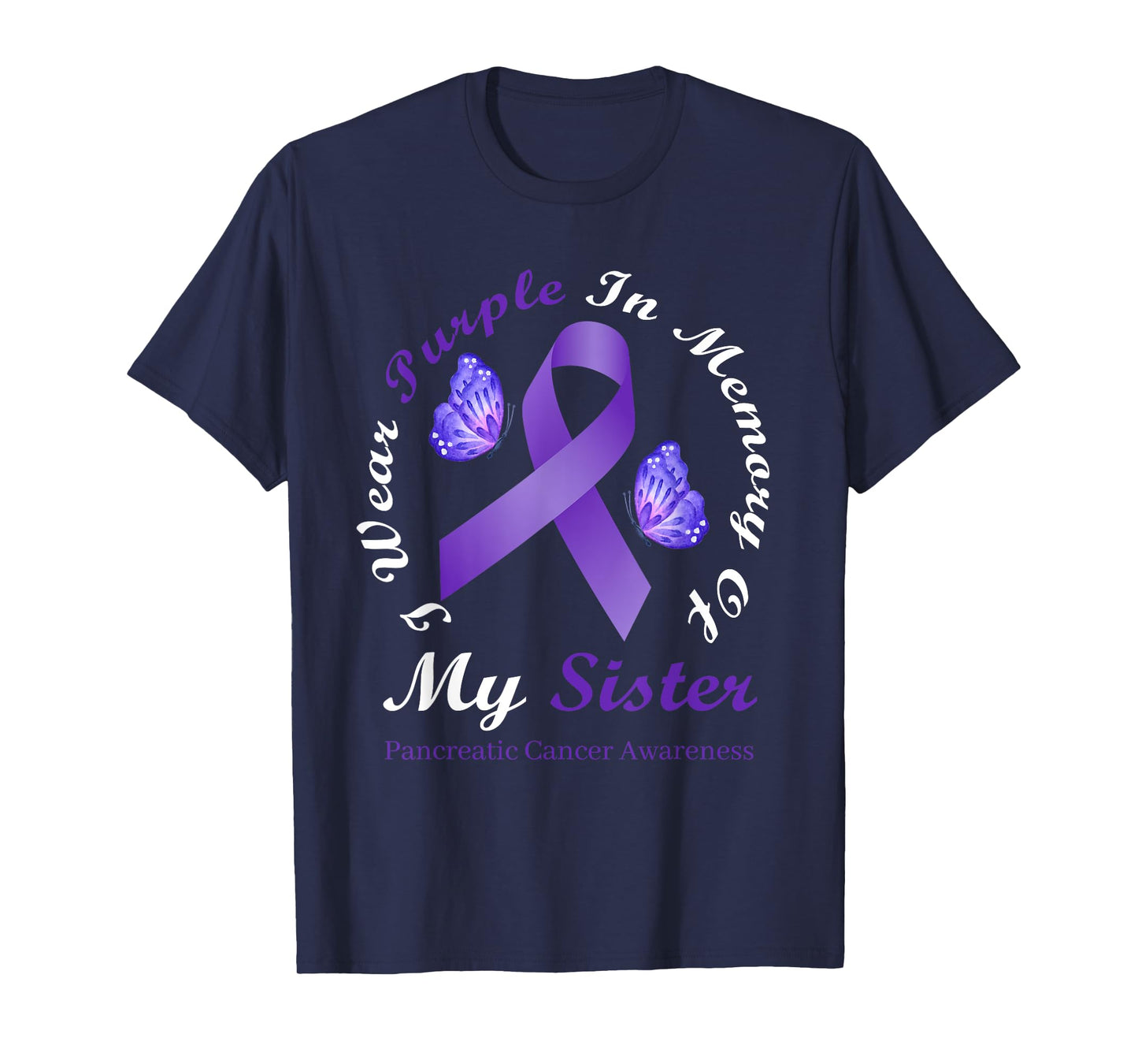 I Wear Purple In Memory Of My Sister Pancreatic Cancer T-Shirt