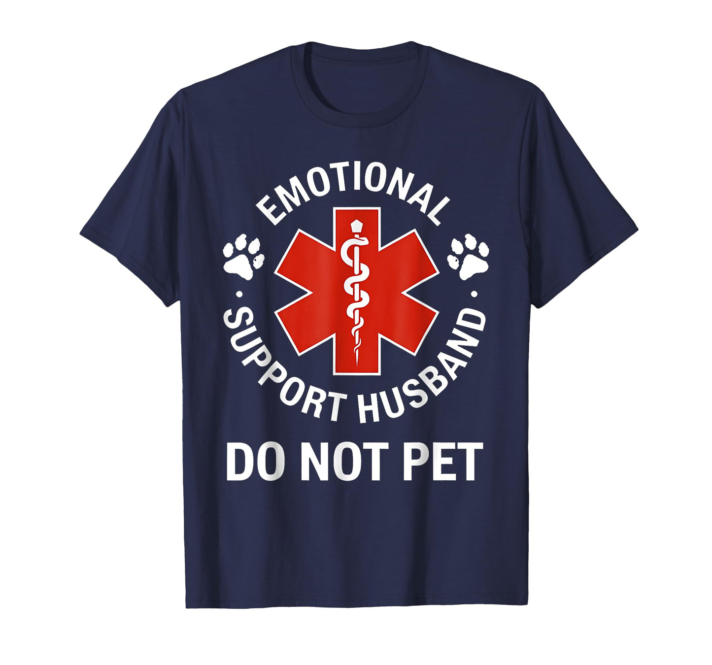 Emotional Support Husband Funny Do Not Pet EMT Medical Humor T-Shirt