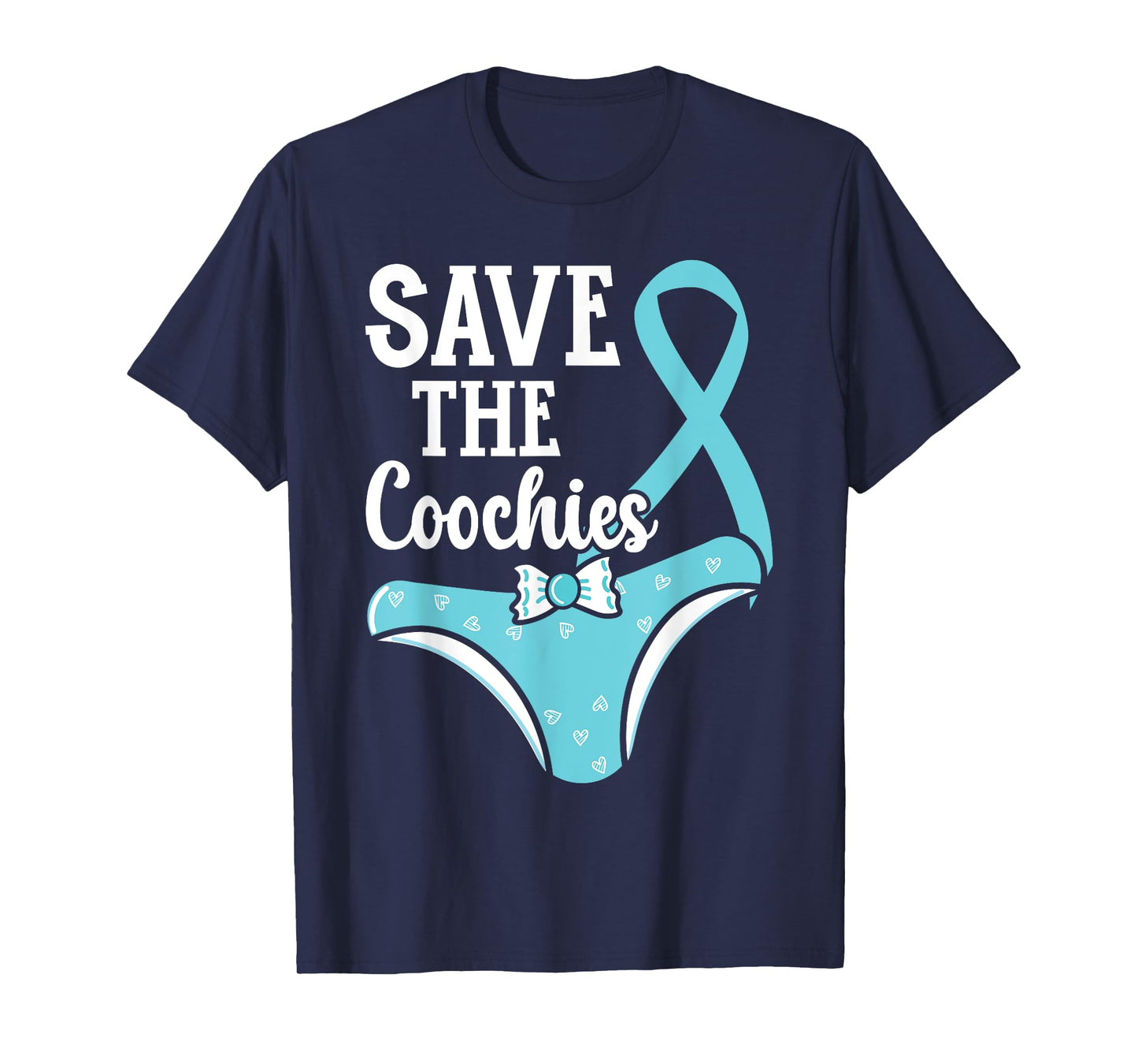 Save The Coochies Cervical Cancer Awareness Month T-Shirt