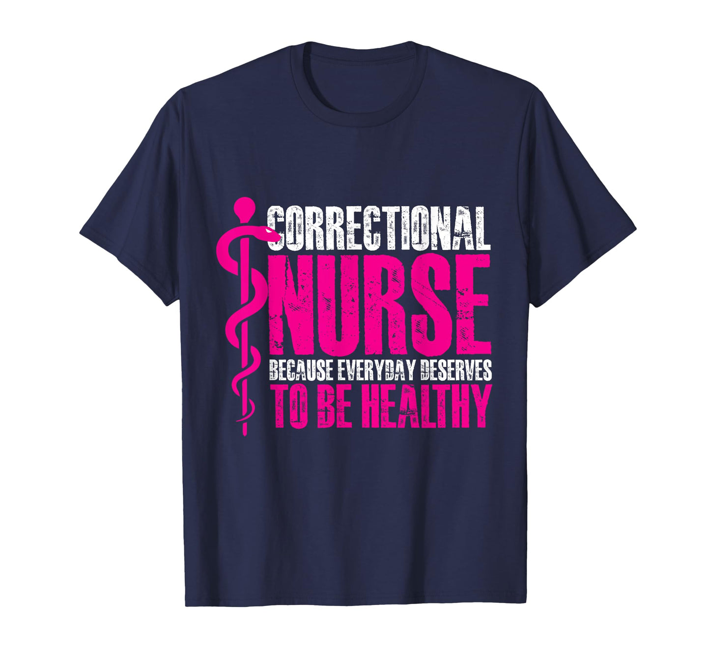 correctional nurse to be healthy Design T-Shirt