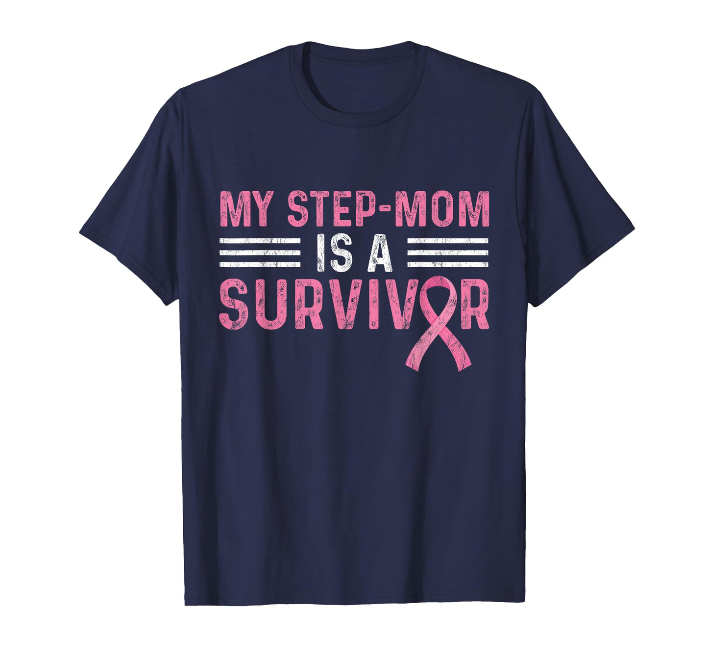 My Step-Mom Is A Survivor Pink Breast Cancer Awareness T-Shirt