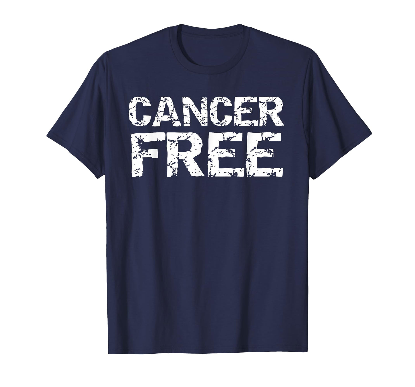 Fun Cancer Survivor Gift Cancer Remission Quote Cancer Free T-Shirt