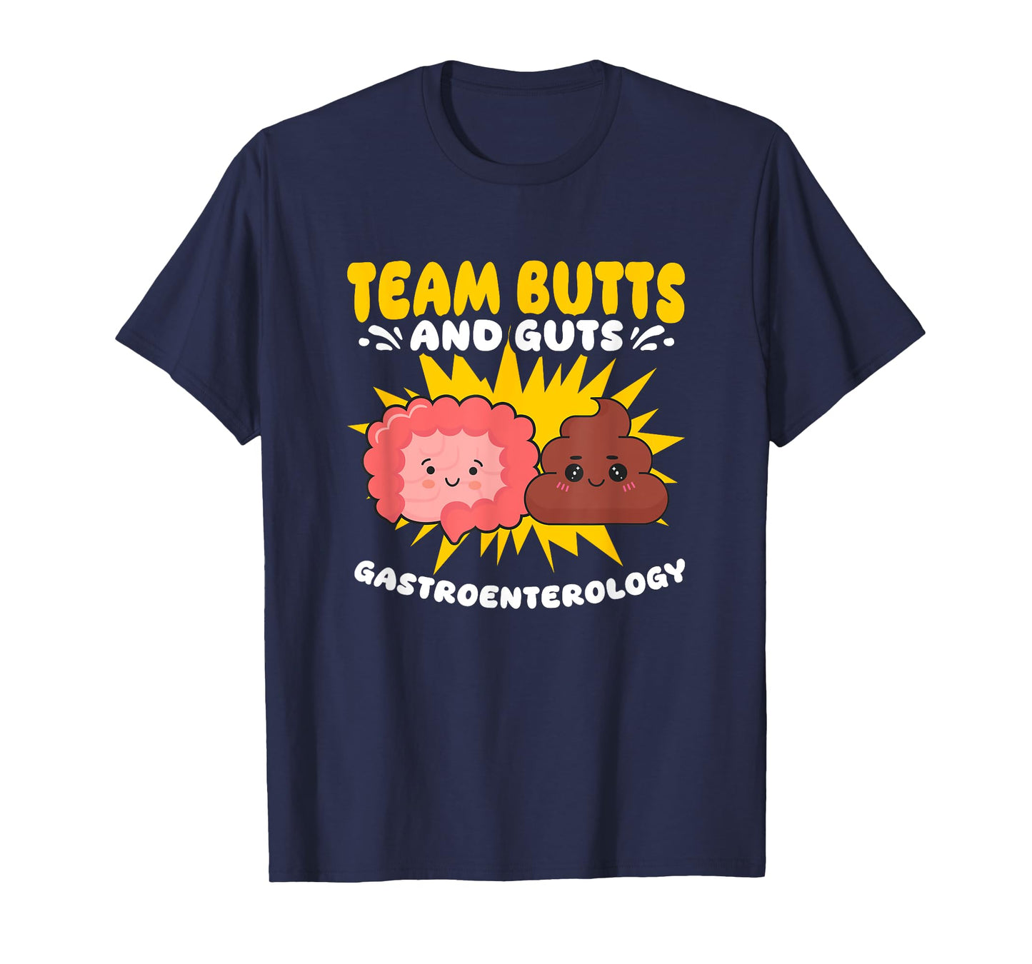 Butts And Guts Gastroenterology Gastro Gastroenterologist T-Shirt