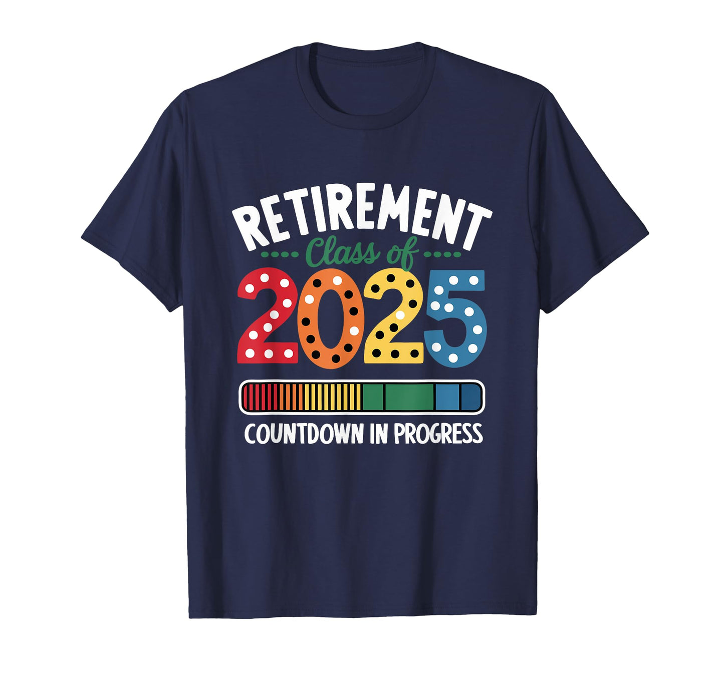 Retirement Class of 2025 Countdown in Progress T-Shirt