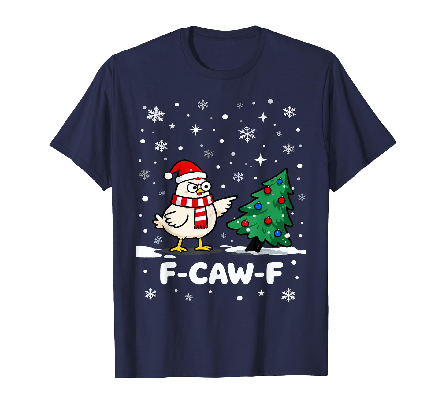 F-Caw-F Christmas Chicken Santa Hat Christmas Tree Funny T-Shirt