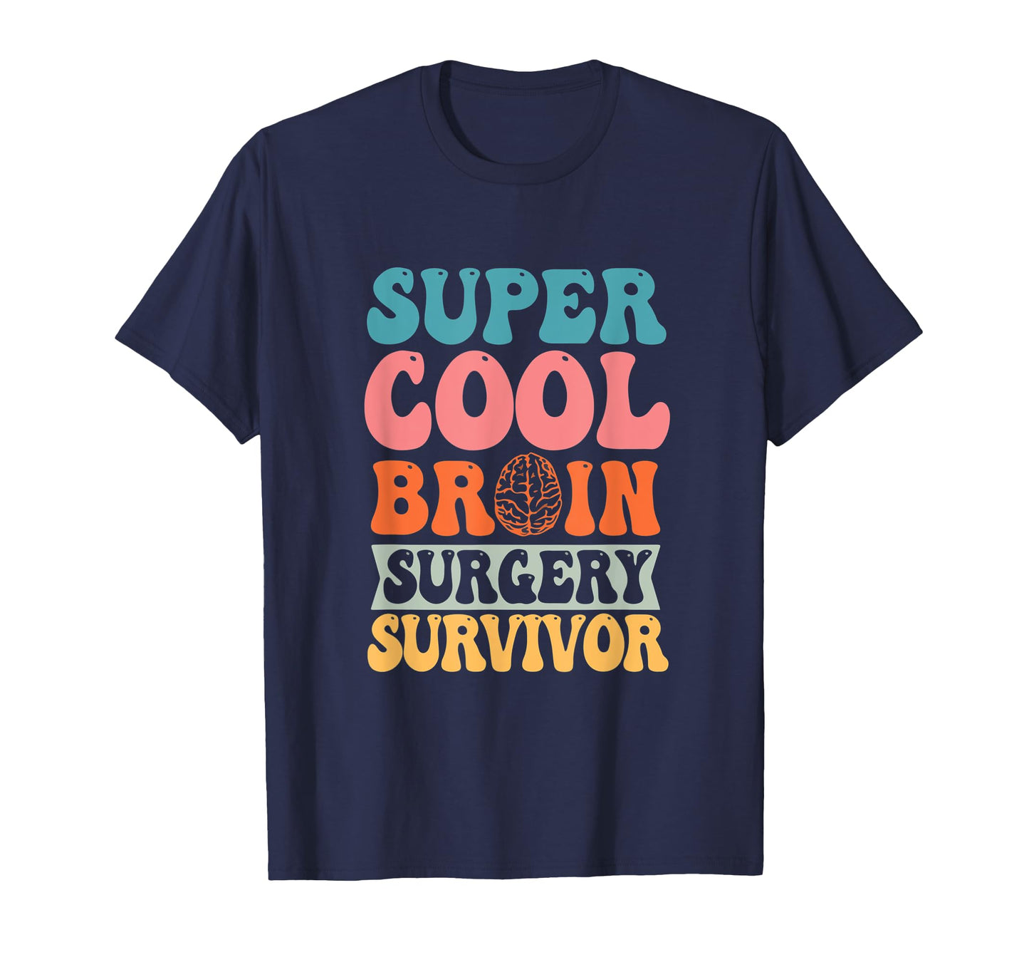 Super A Cool Brain Surgery Survivor Brain Cancer Tumor T-Shirt