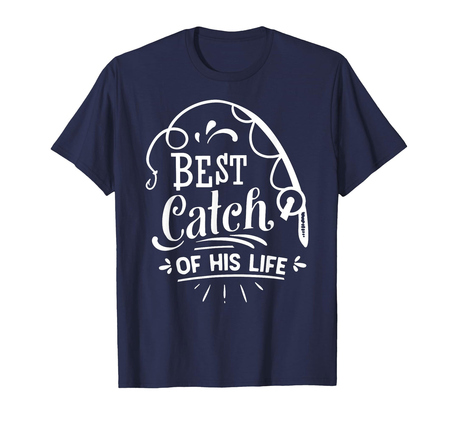 Best Catch Of His Life Matching Couples Fishing T-Shirt