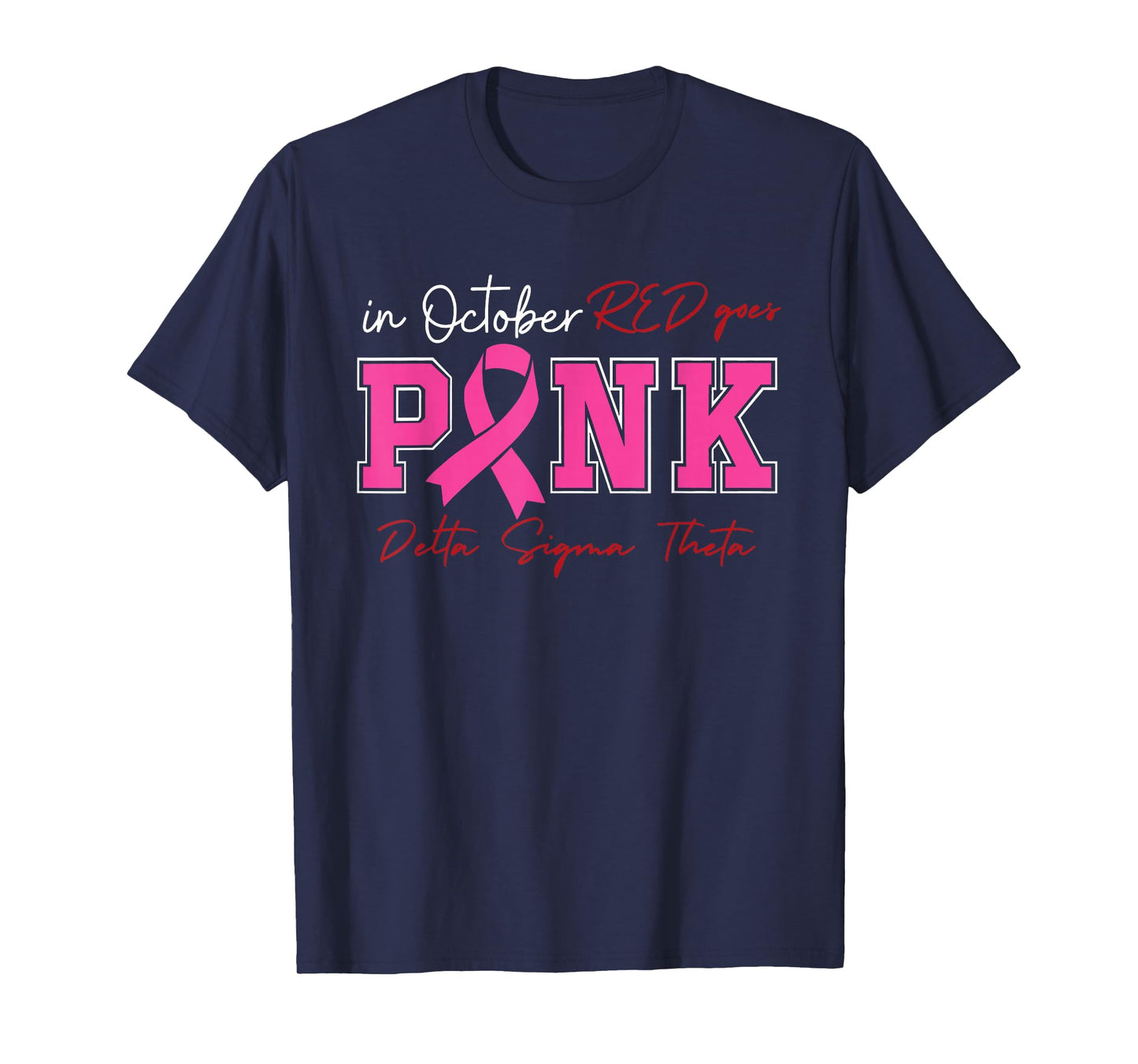 Deltas Wear Pink Breast Cancer Awareness Pink Ribbon T-Shirt