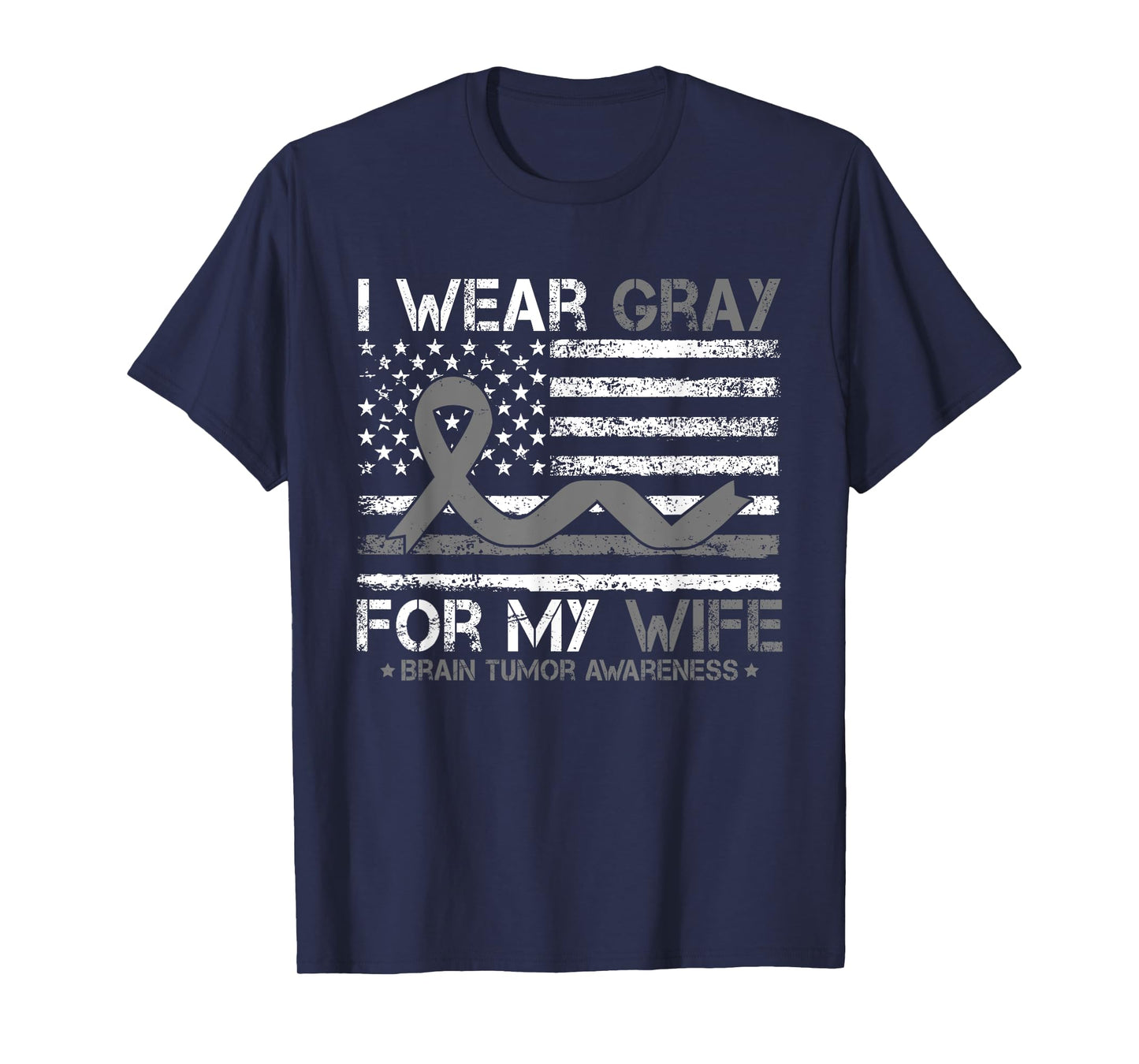I Wear Gray For My Wife Brain Tumor Awareness For Husband T-Shirt