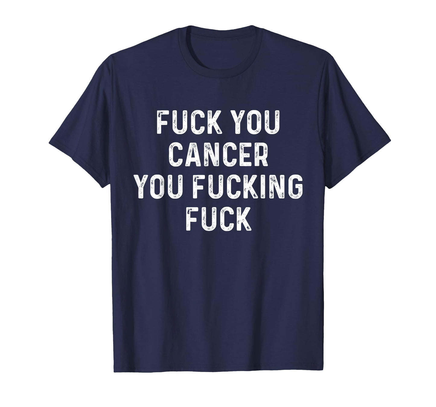 Funny Fuck Cancer T-Shirt - Black - Unisex Adult - Short Sleeve - Classic Fit - Cancer Awareness - Fuck You Cancer