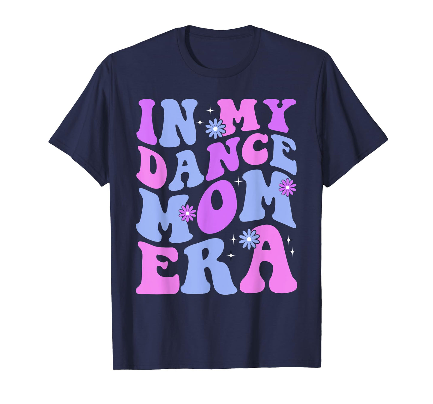 Groovy Dance Lover In My Dance Mom Era Girl Women T-Shirt