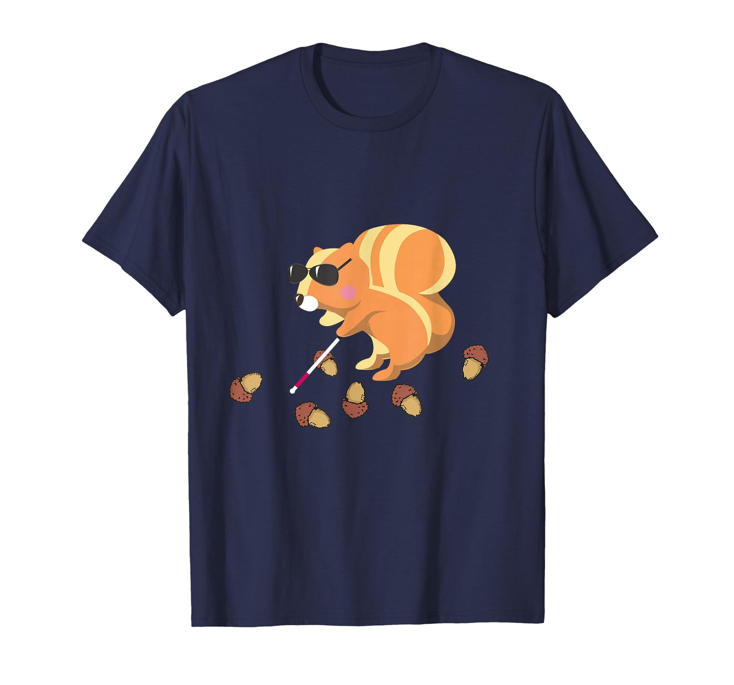 Even a blind Squirrel Finds a Nut Shirt T-Shirt