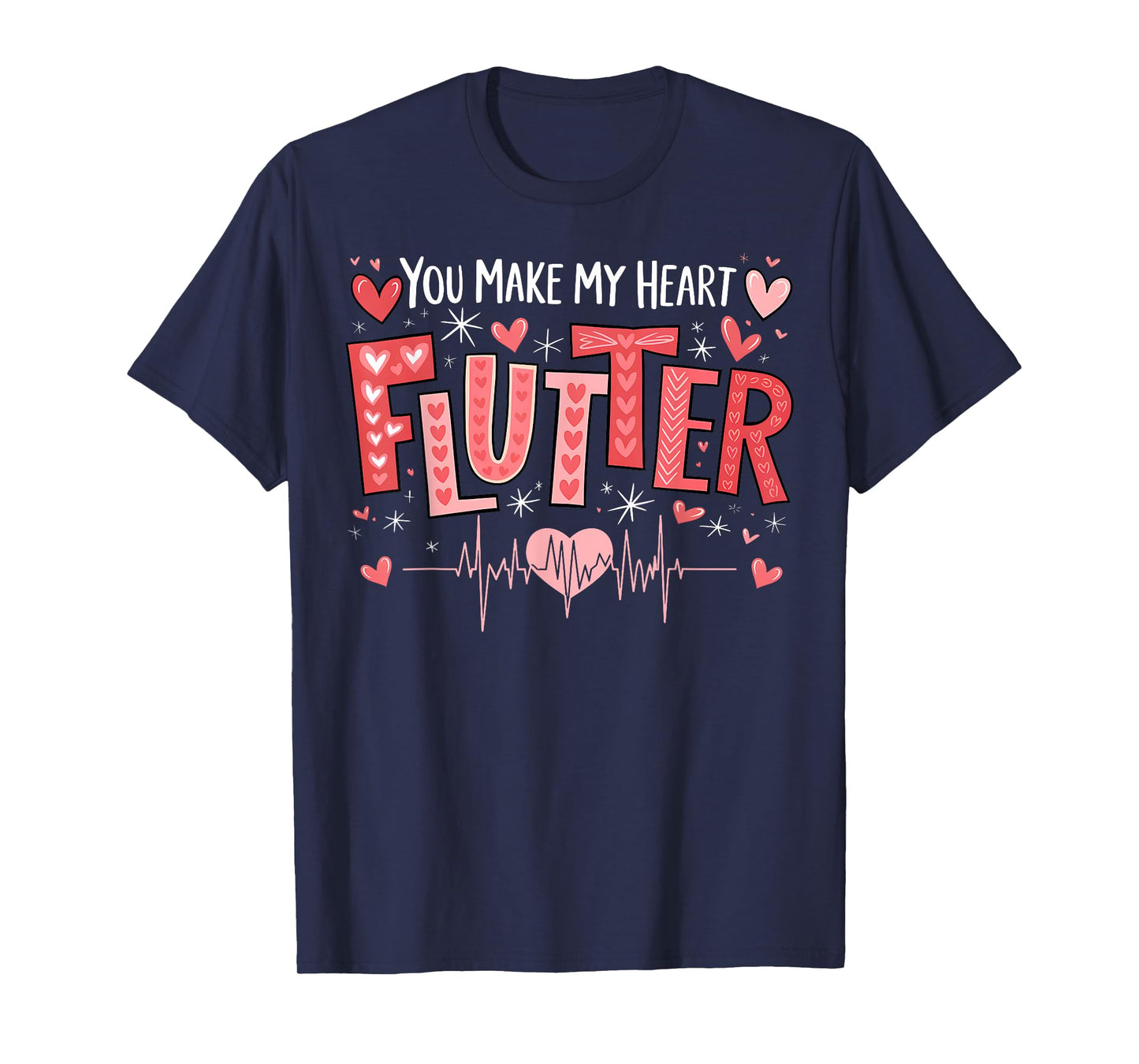 You Make My Heart Flutter Cardiac Nurse Valentine CVICU T-Shirt