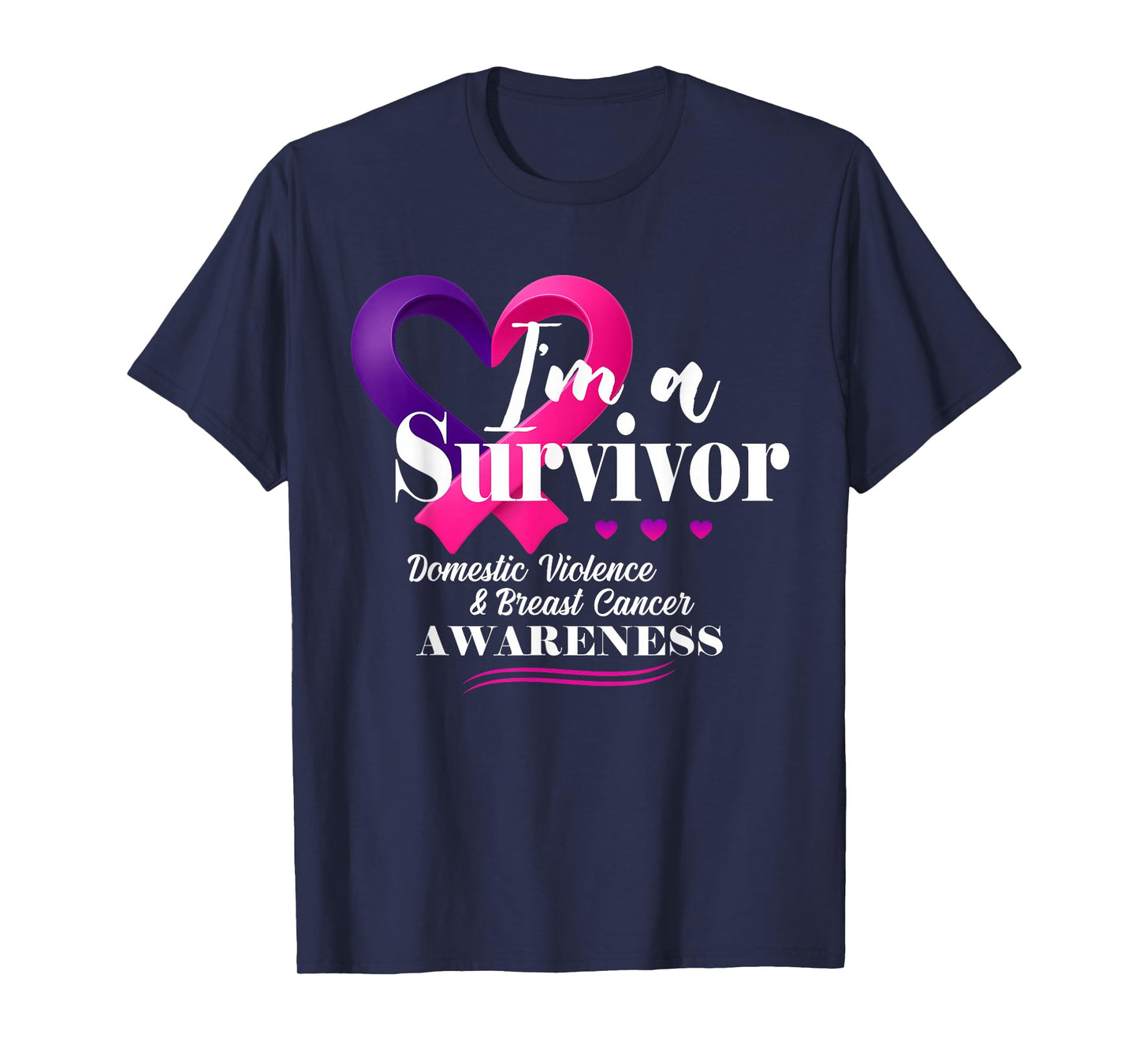 I'm A Survivor Domestic Violence Breast Cancer Ribbon Heart T-Shirt
