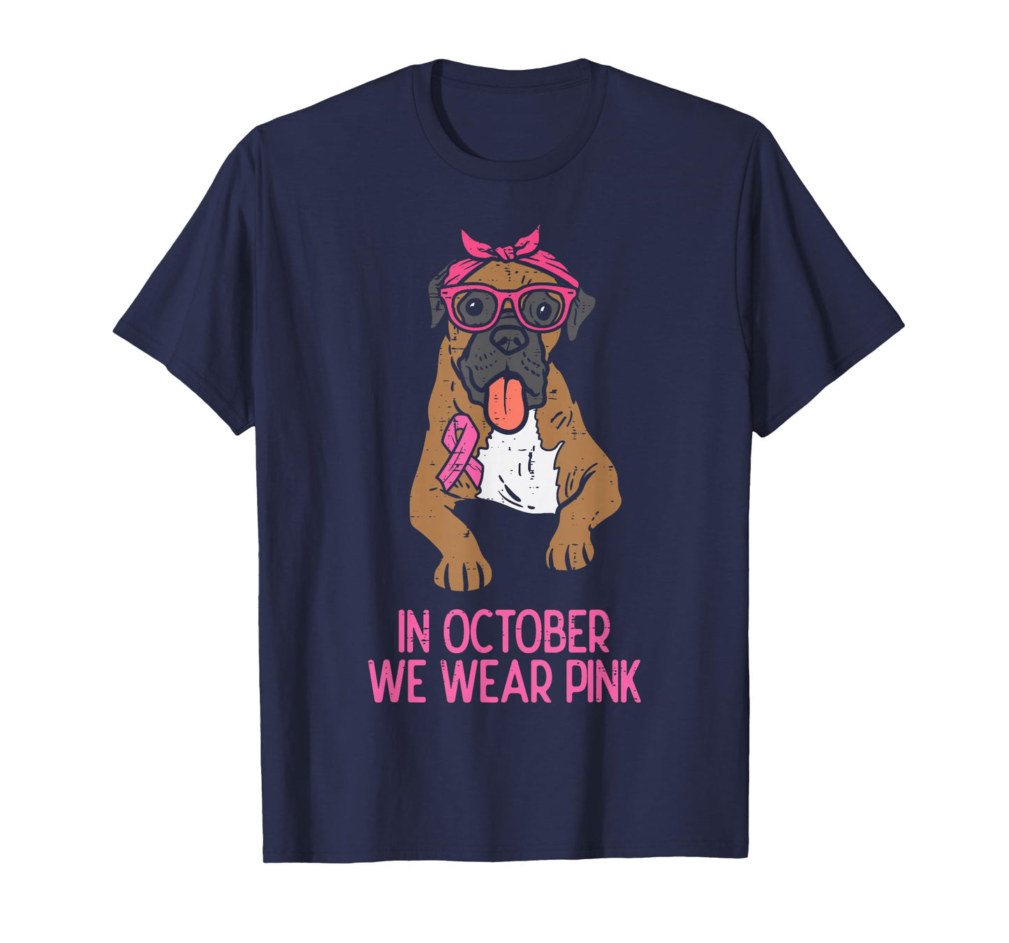 In October We Wear Pink Boxer Dog Breast Cancer Awareness T-Shirt