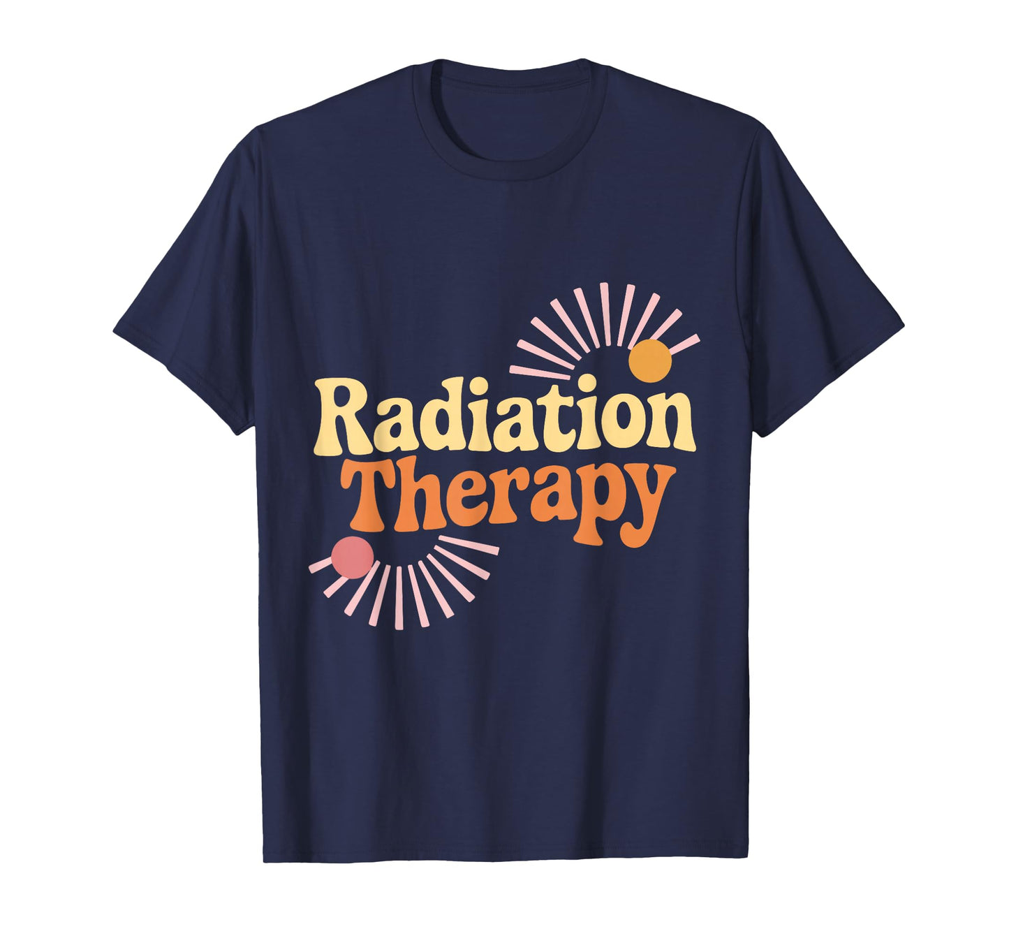 Radiation Therapist Oncology RT Hospital Team Men Women T-Shirt