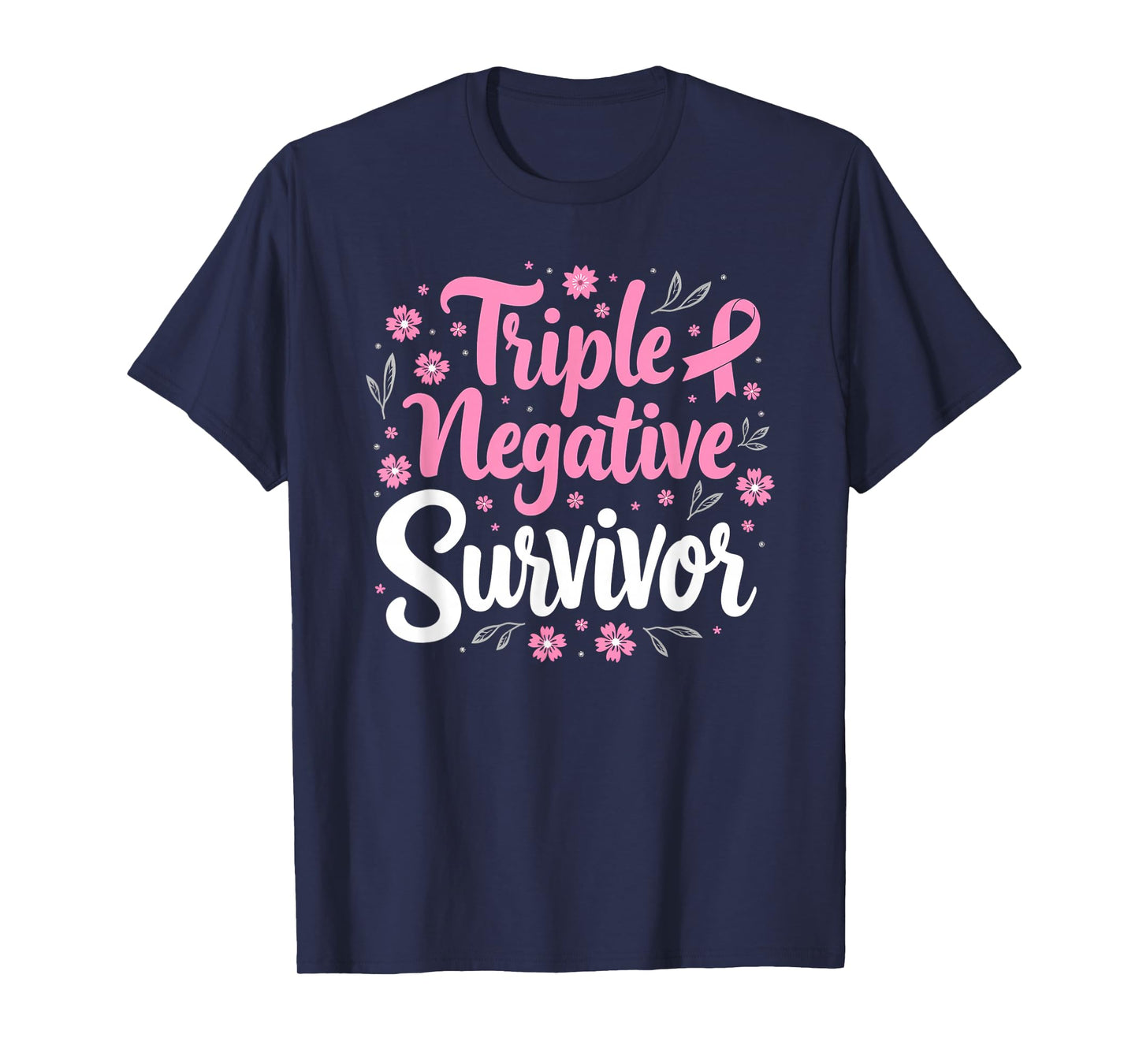 Pink Ribbon Triple Negative Warrior Breast Cancer Survivor T-Shirt