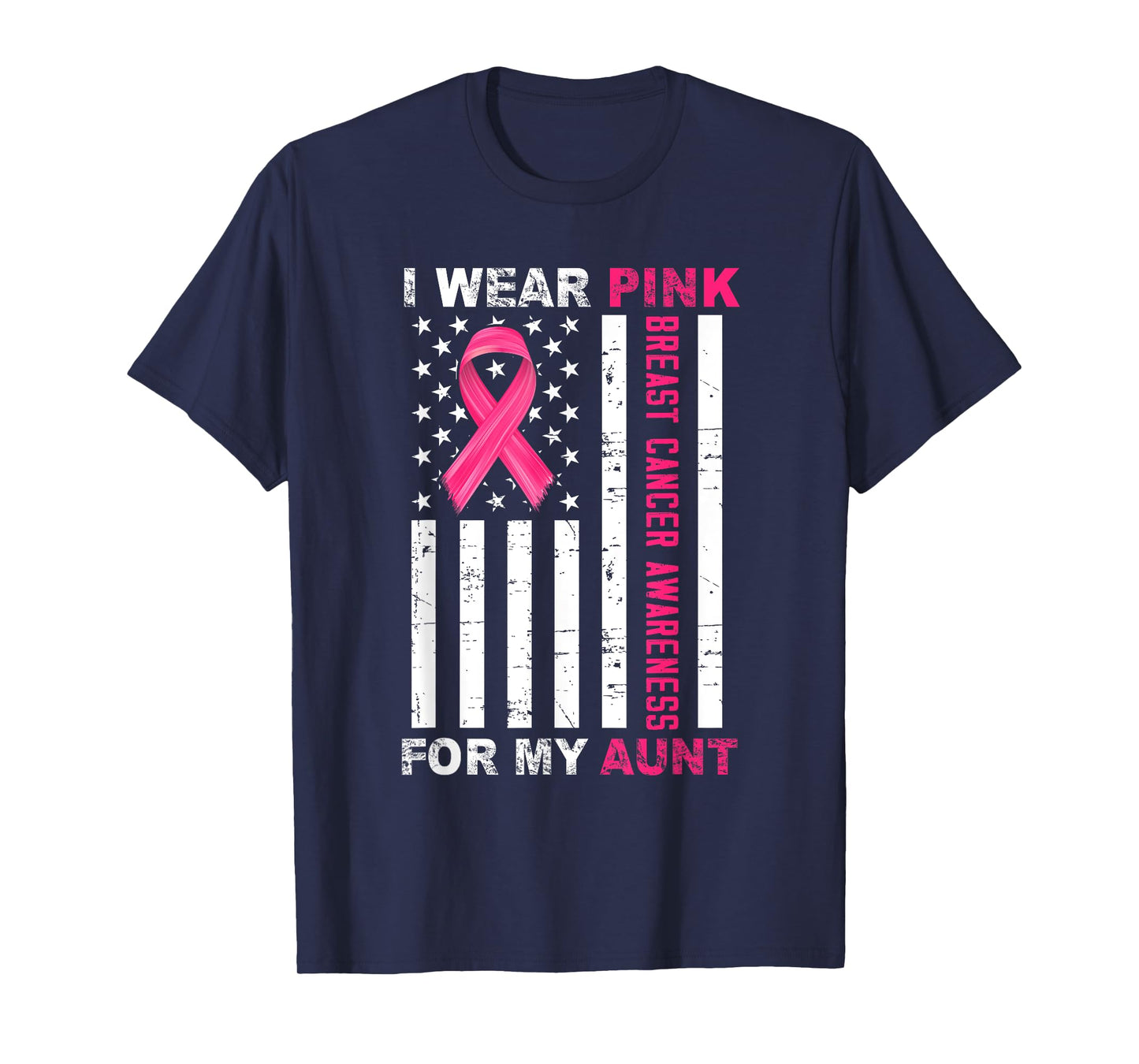 I Wear Pink For My Aunt Pink Ribbon Breast Cancer Us Flag T-Shirt