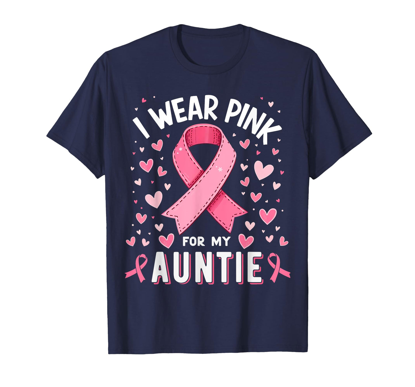 I Wear Pink For My Auntie Cancer Awareness T-Shirt