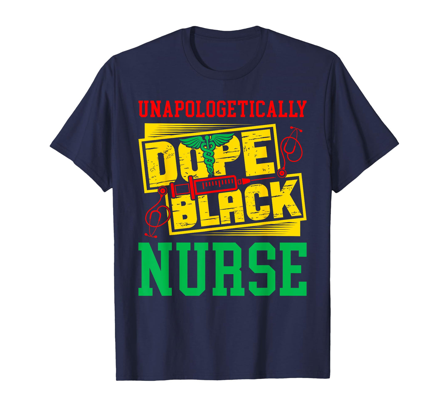 Unapologetically Dope Black Nurse for an African American T-Shirt