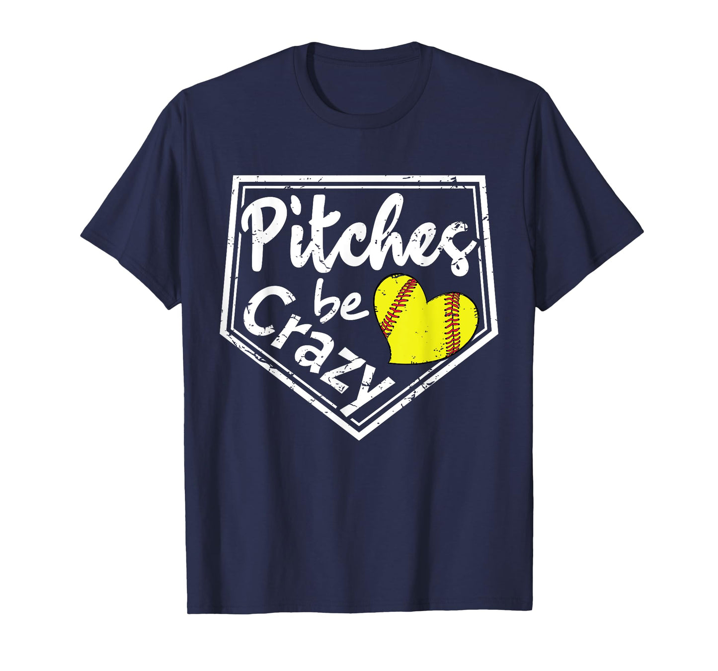 Pitches Be Crazy Softball Player Funny T-Shirt